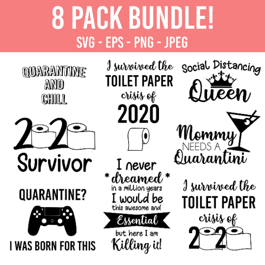 8 Pack Quarantine SVG Bundle