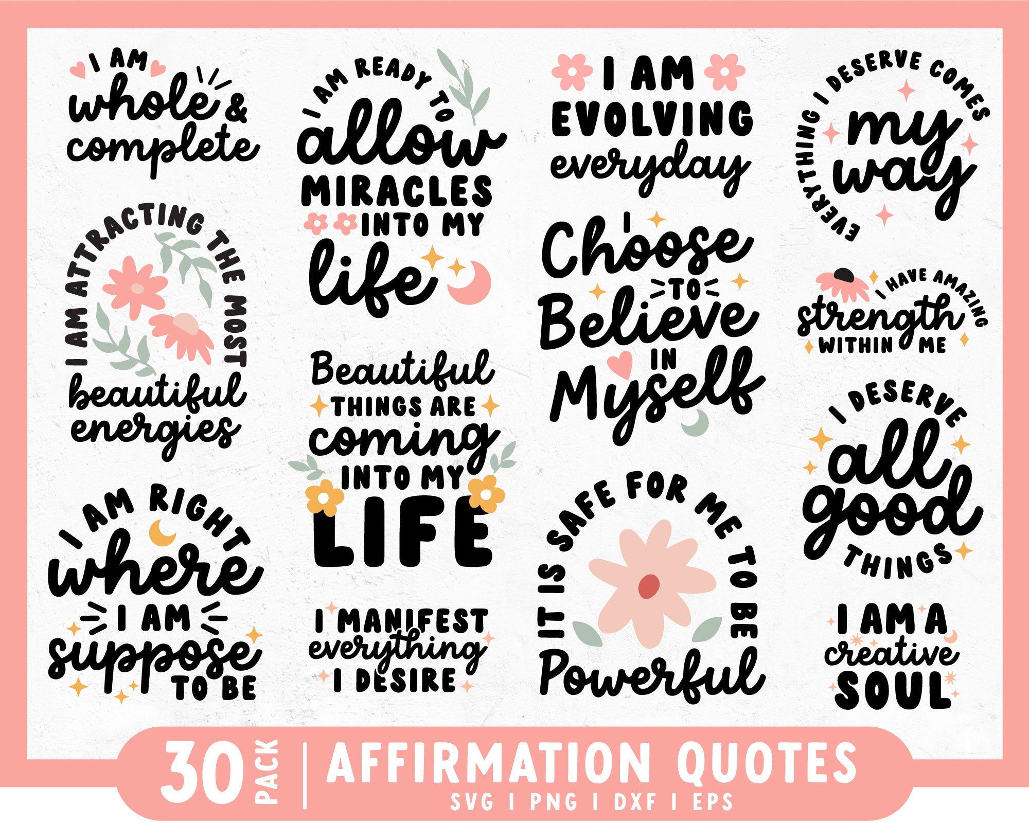 Affirmation Quote SVG Bundle | 30 Pack