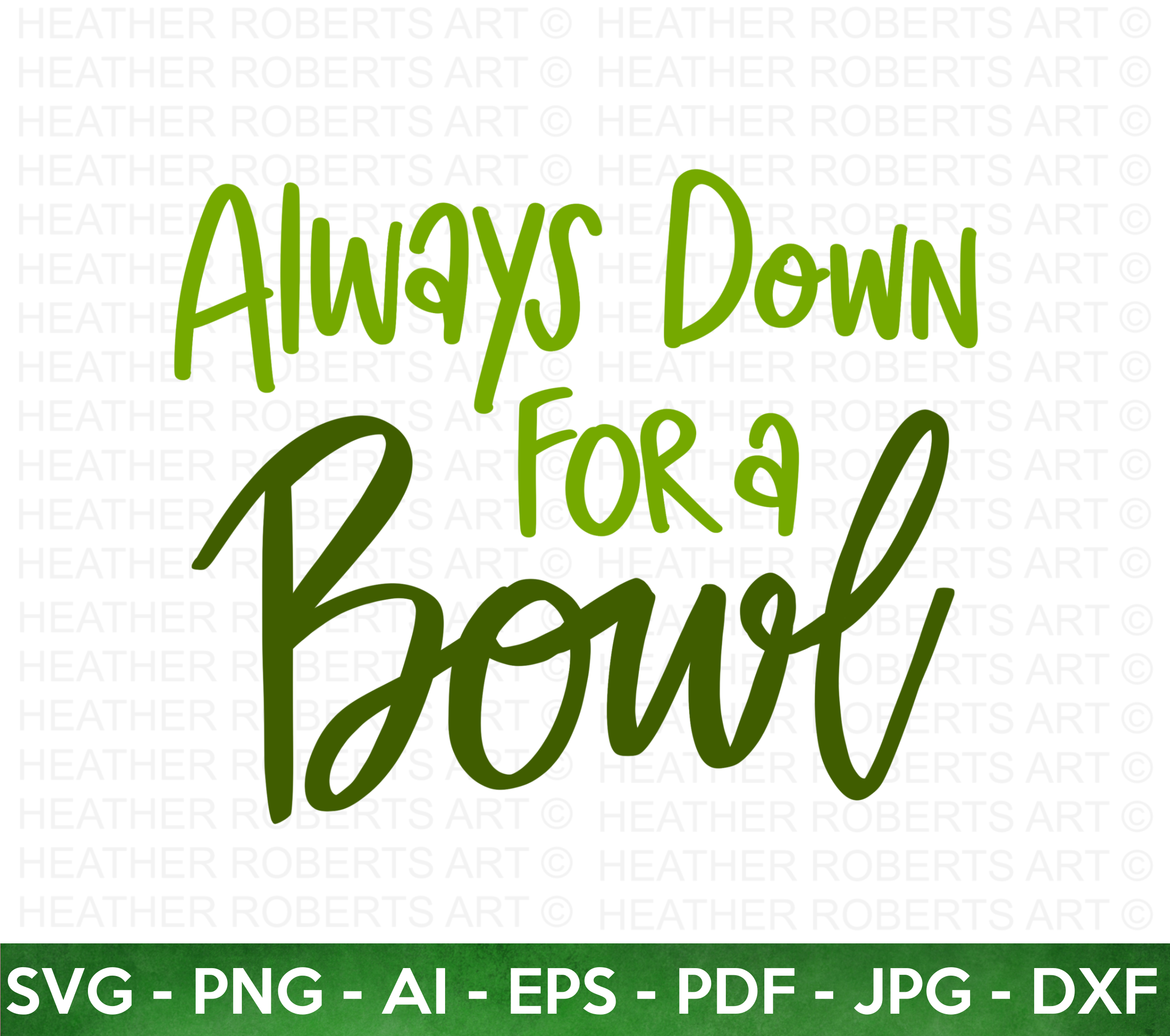 Always Down For A Bowl SVG