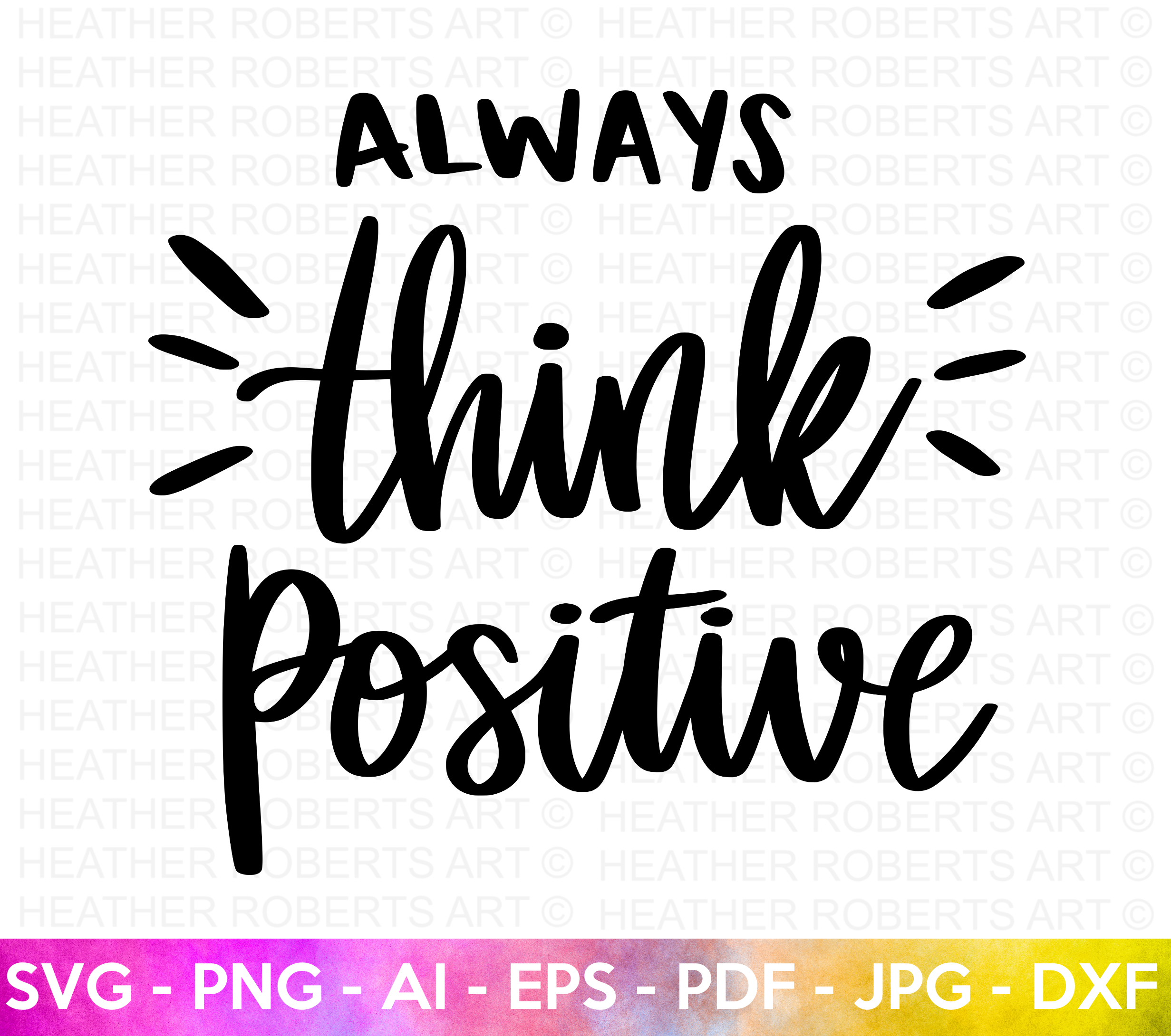 Always Think Positive SVG