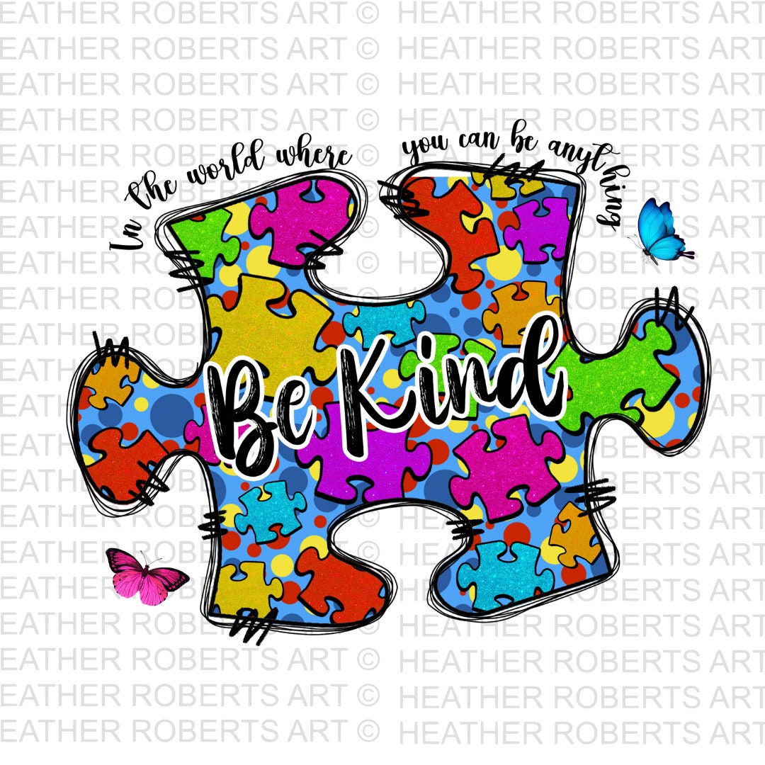 Autism Awareness PNG: Be Kind Sublimation Design