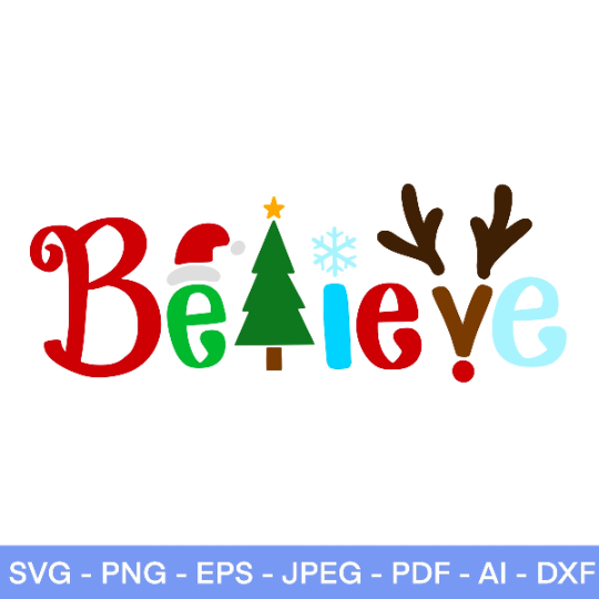 Believe Christmas SVG