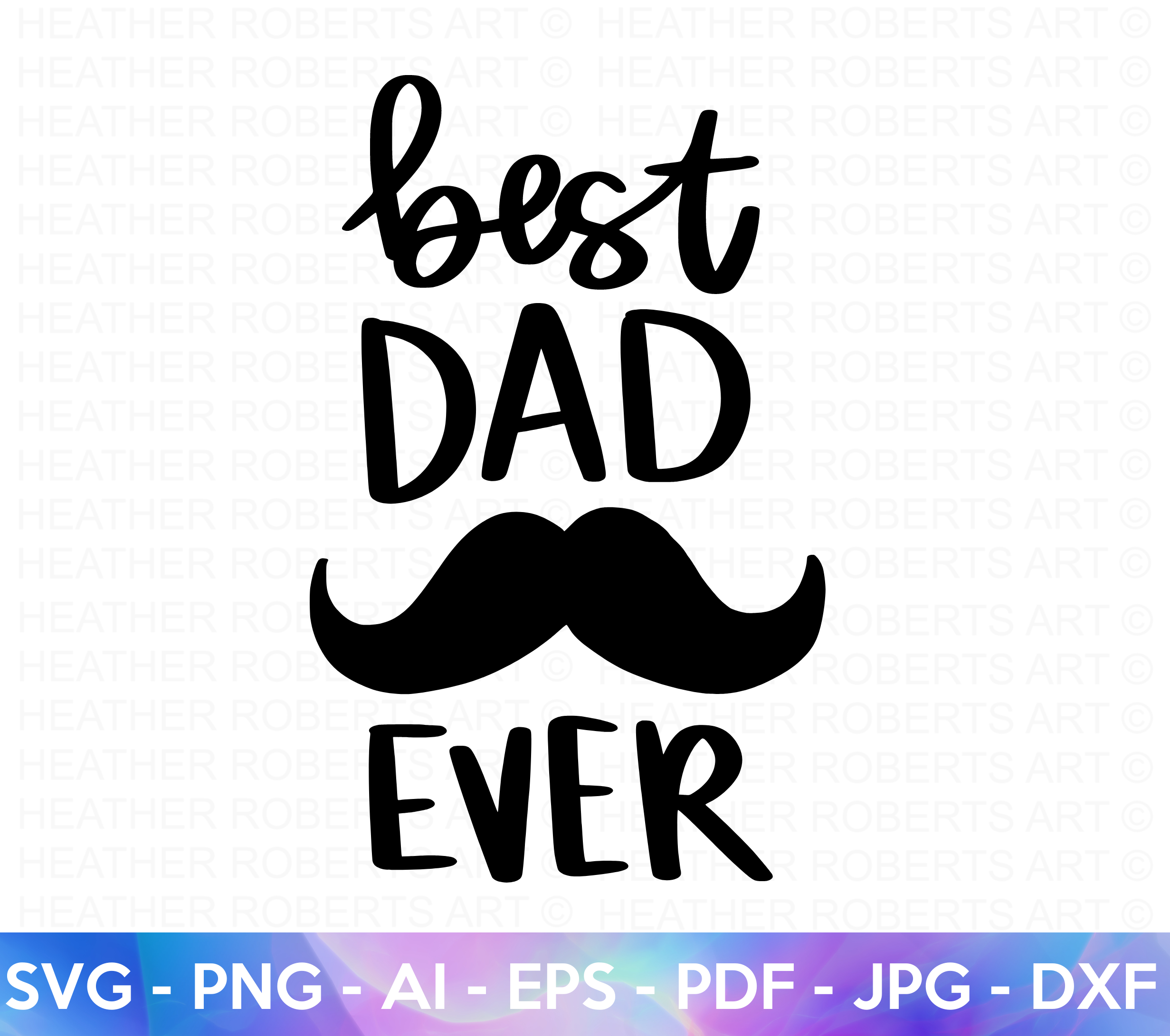 Best Dad Ever SVG