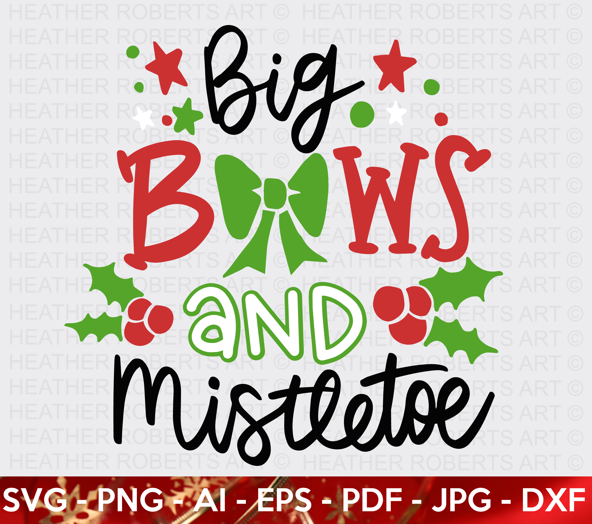 Big Bows & Mistletoe SVG