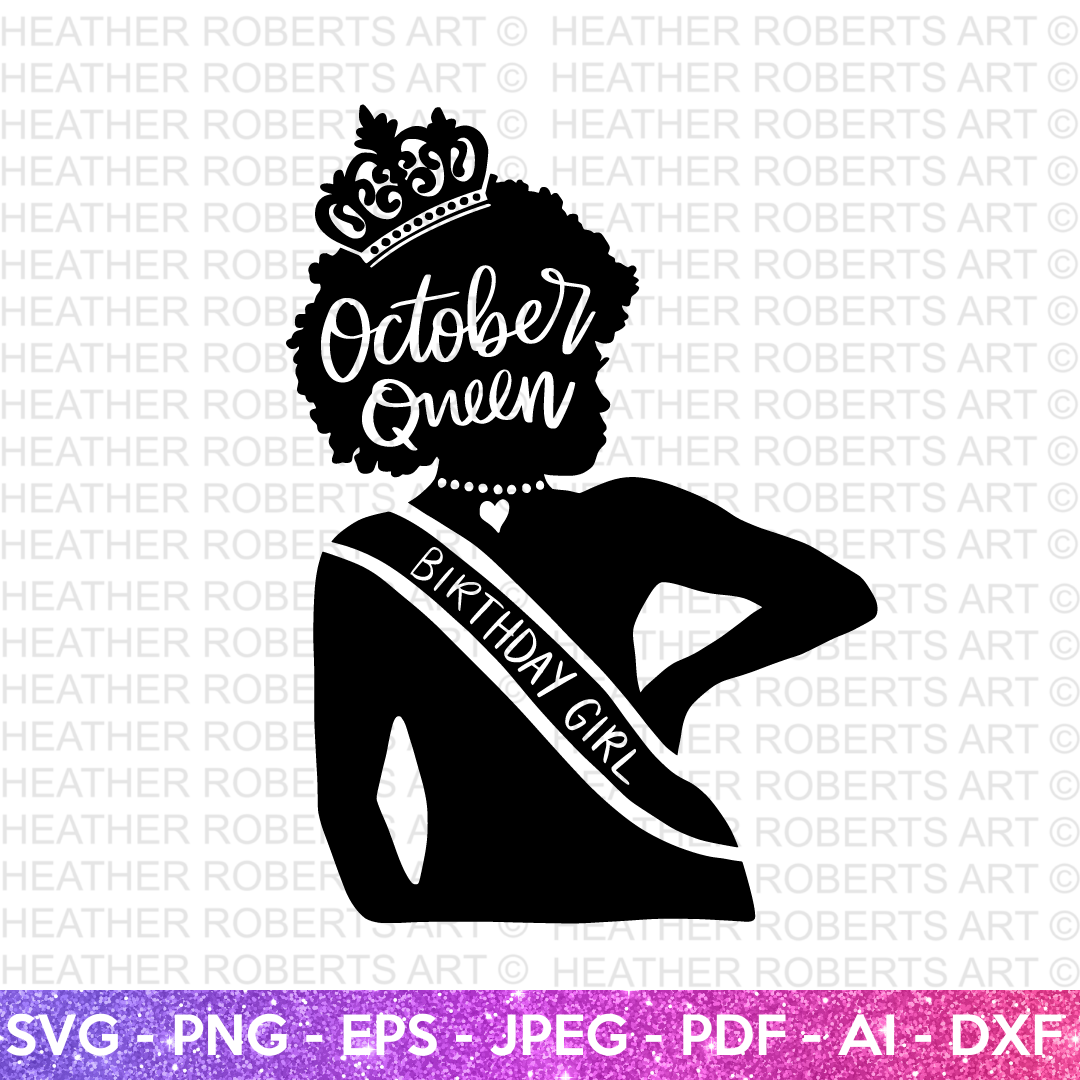 Birthday Queen of October SVG