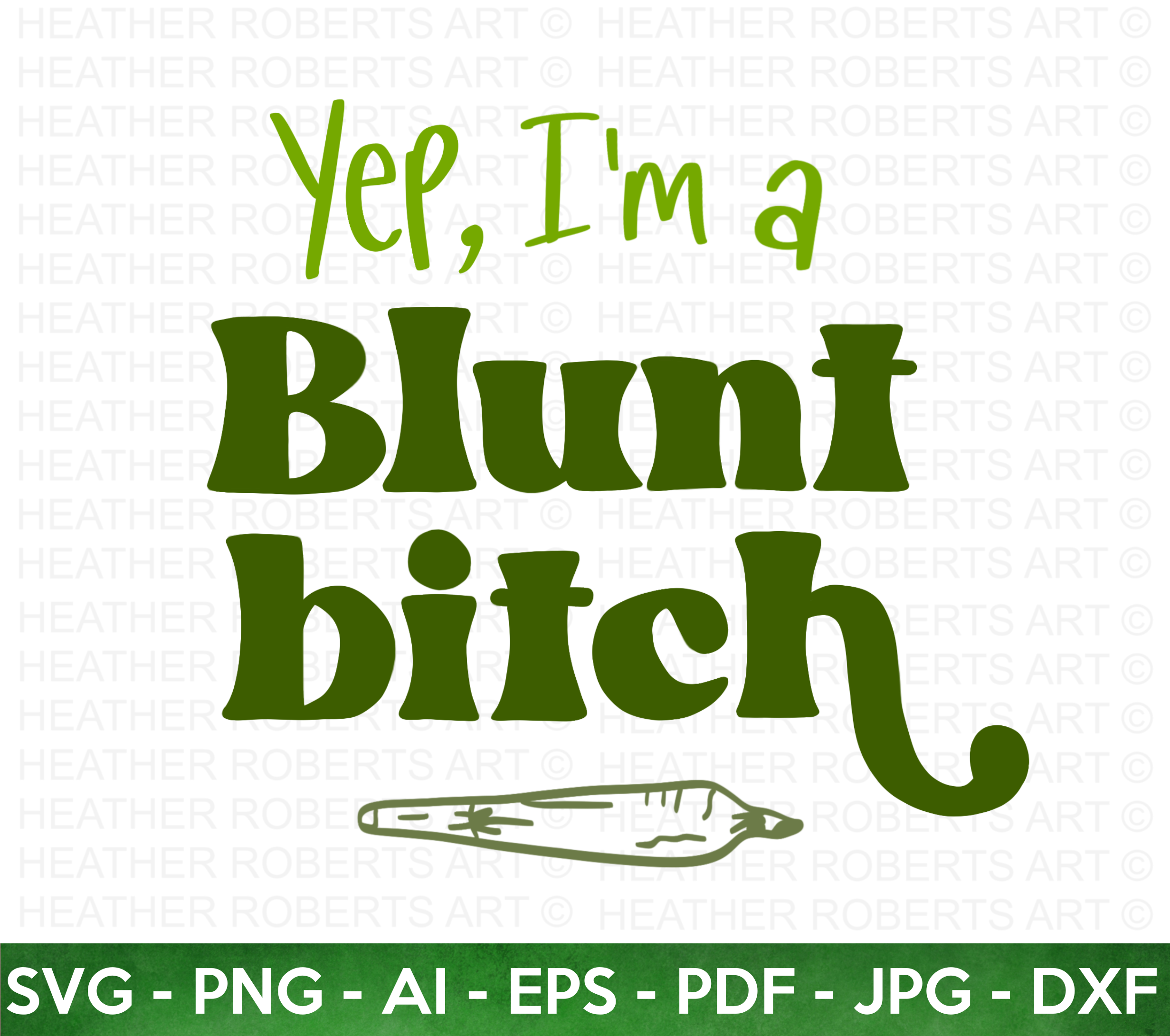 Blunt Bitch SVG