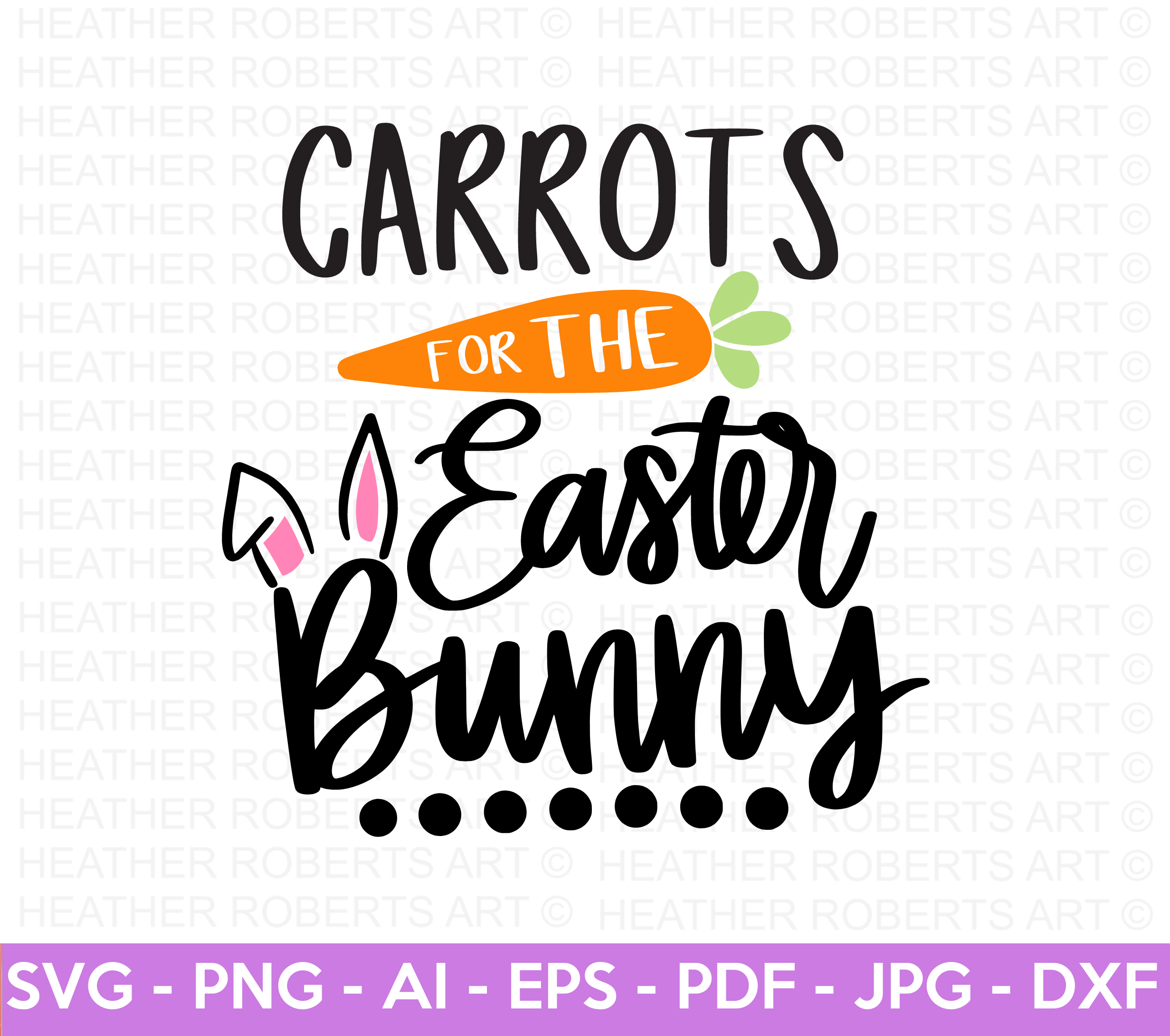 Carrots for the Easter Bunny SVG