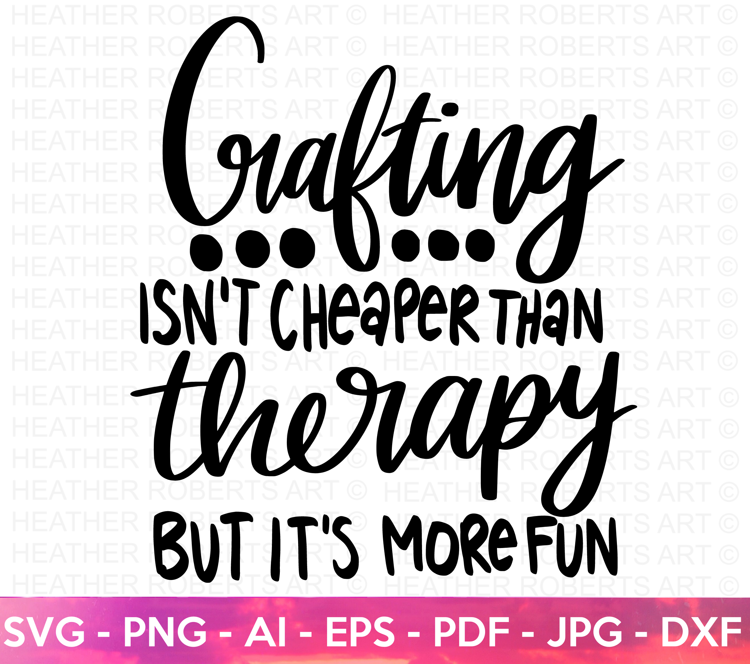 Crafting Is More Fun SVG