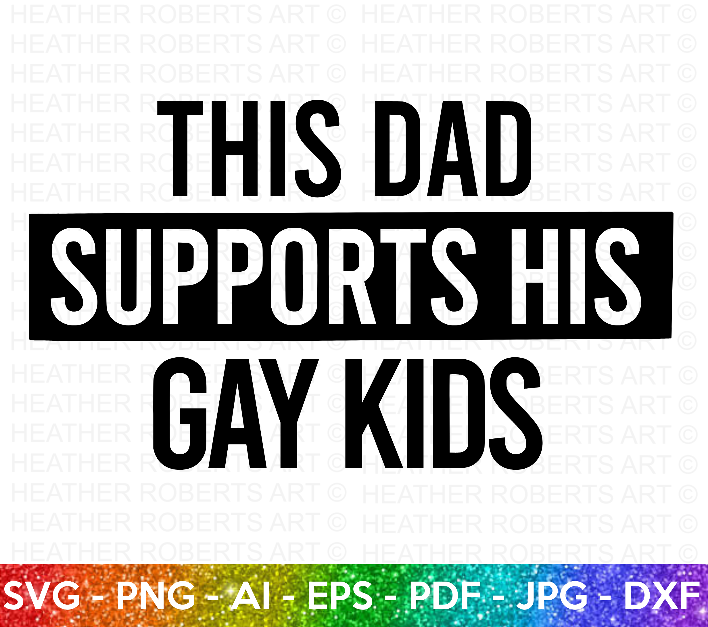 Dad Supports Gay Kids SVG