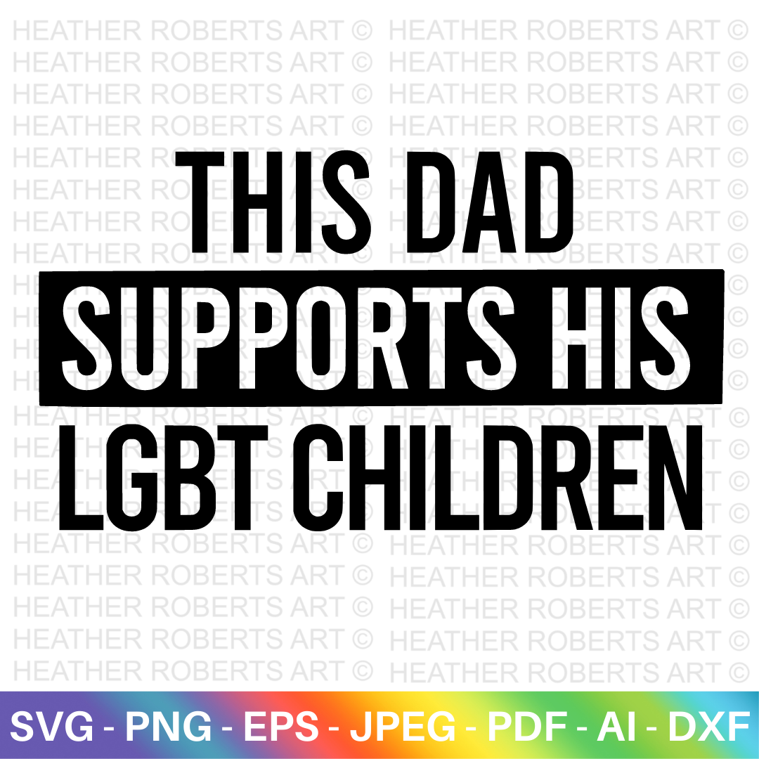 Dad Supports LGBT Children SVG
