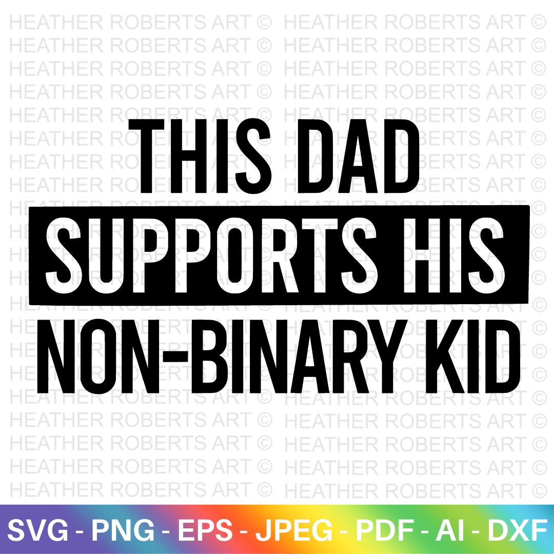 Dad Supports Non-Binary Kid SVG