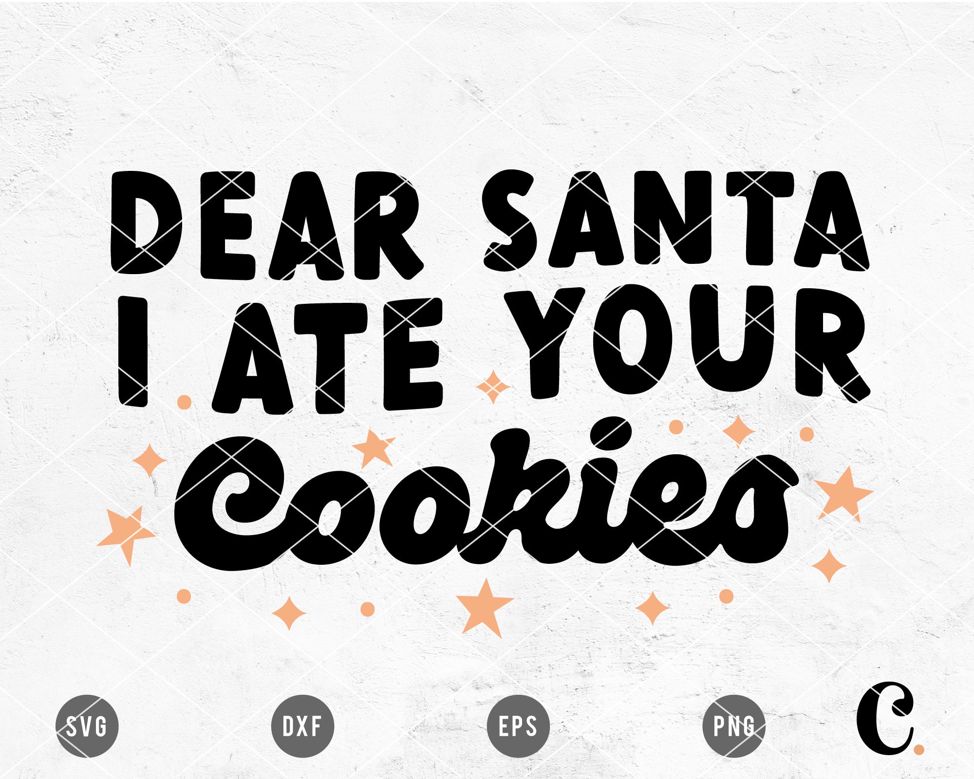 Dear Santa I Ate Your Cookies SVG