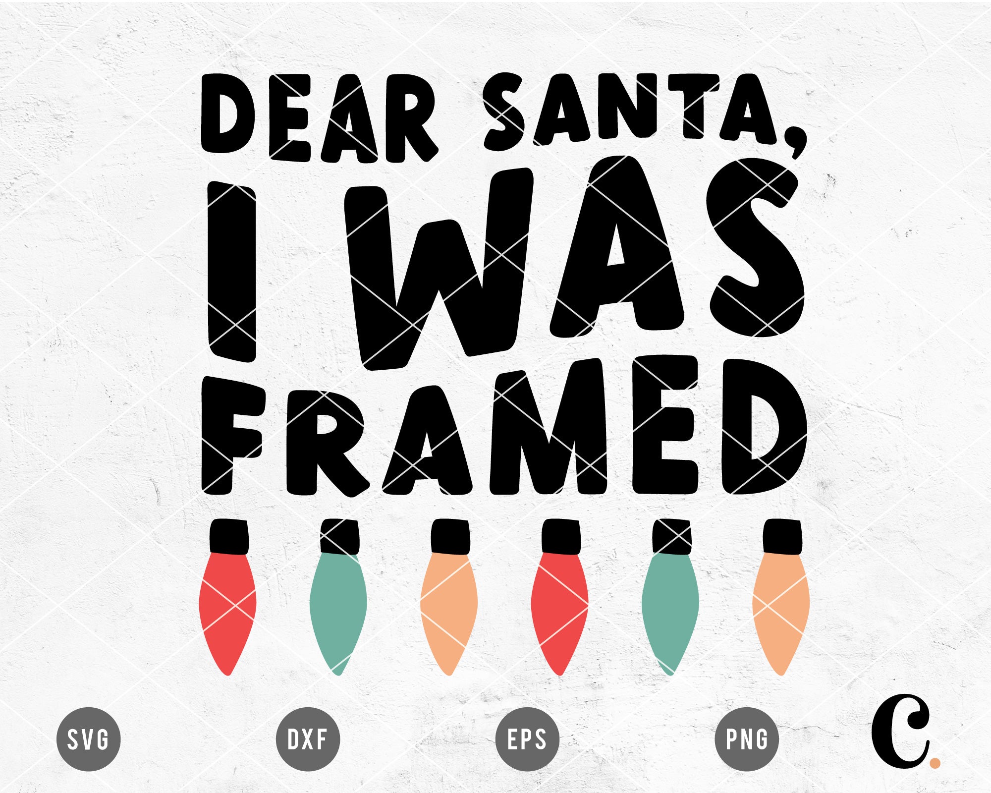 Dear Santa, I Was Framed SVG