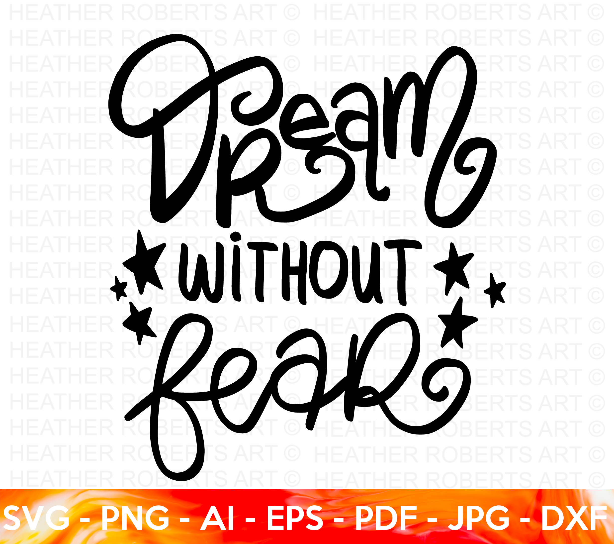 Dream Without Fear SVG