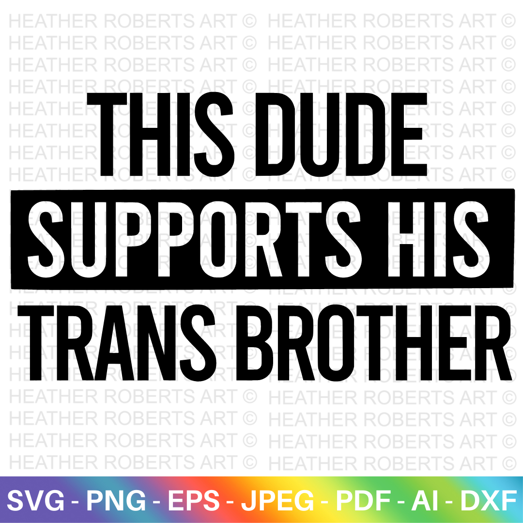 Dude Supports Trans Brother SVG