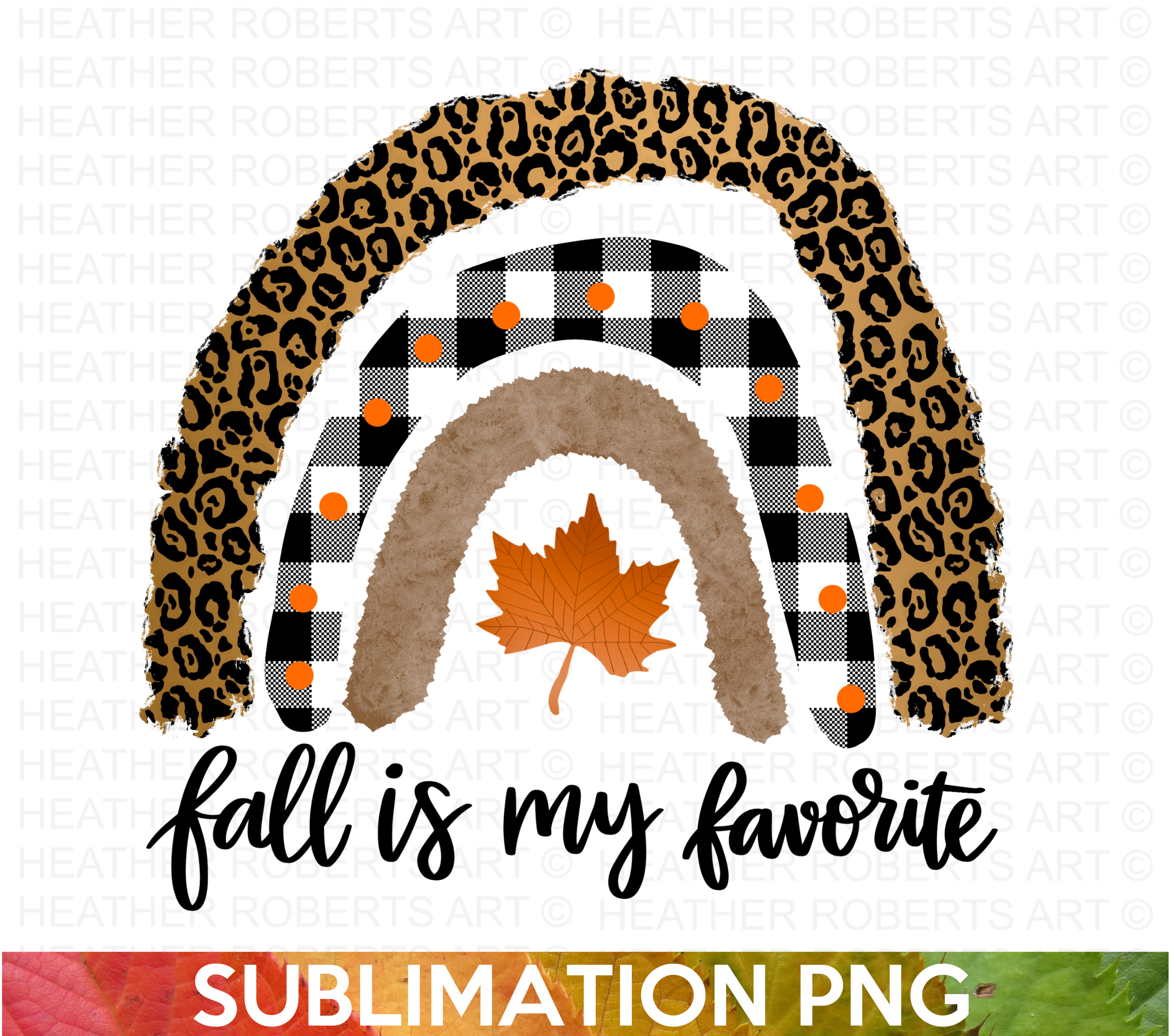 Fall Is My Favorite Sublimation PNG