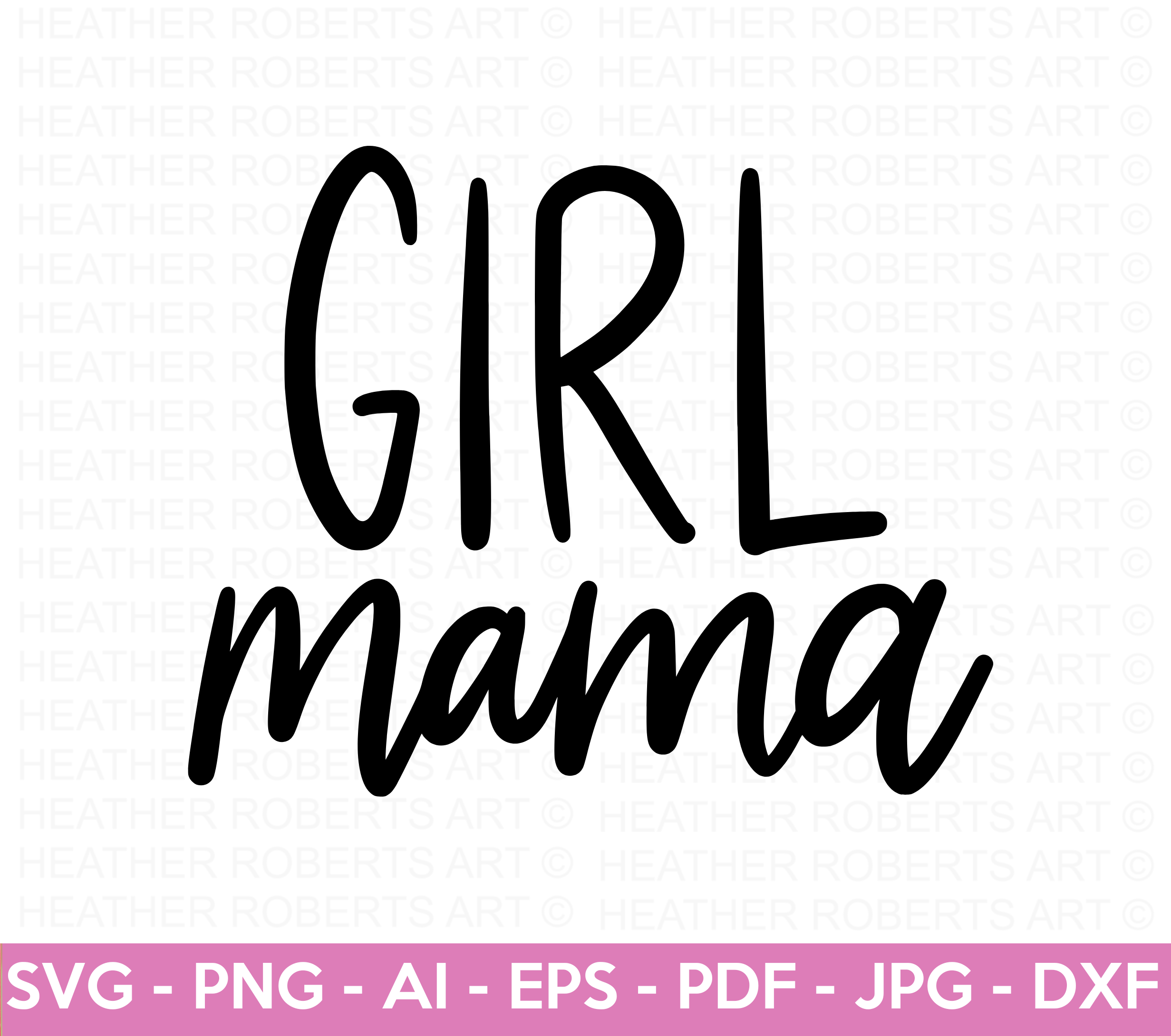 Girl Mama SVG