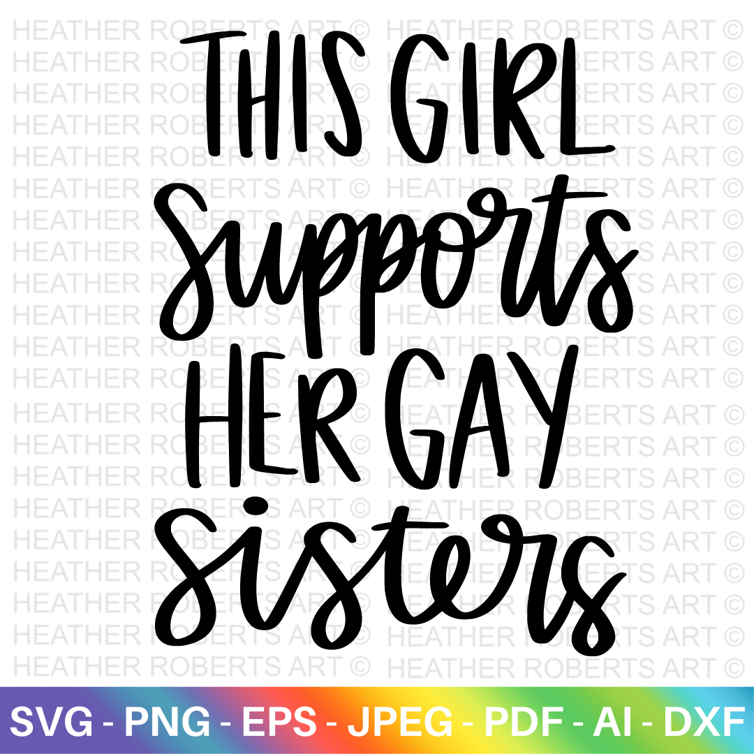Girl Supports Gay Sisters SVG