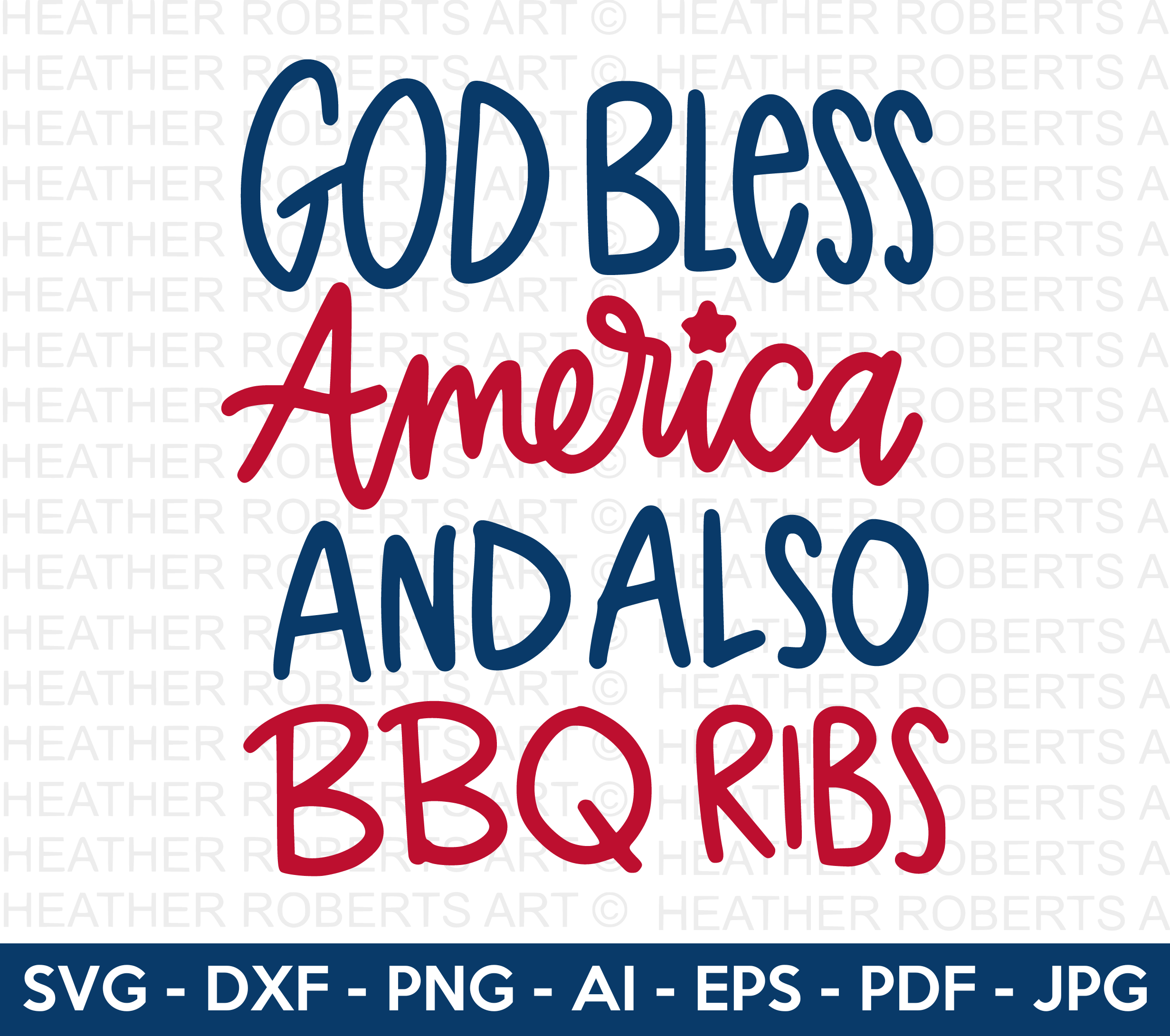 God Bless America and Also BBQ Ribs SVG
