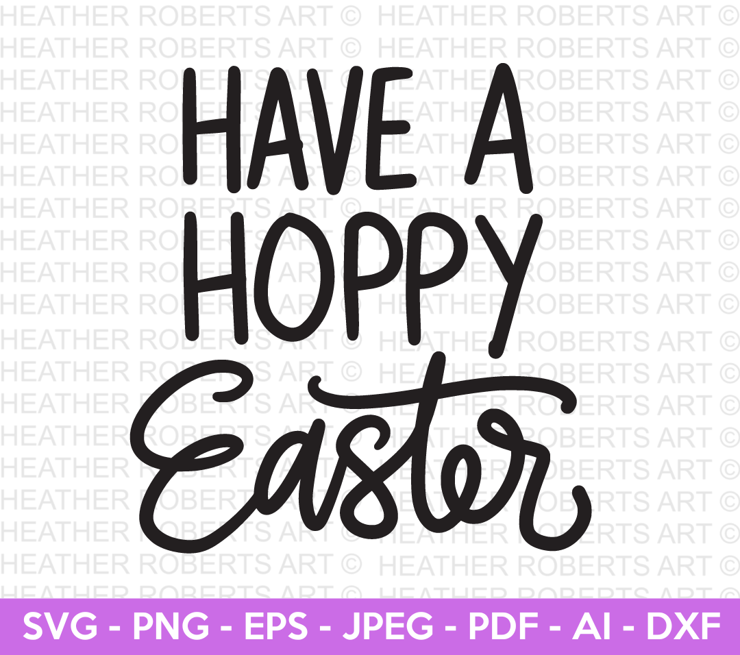 Have A Hoppy Easter SVG
