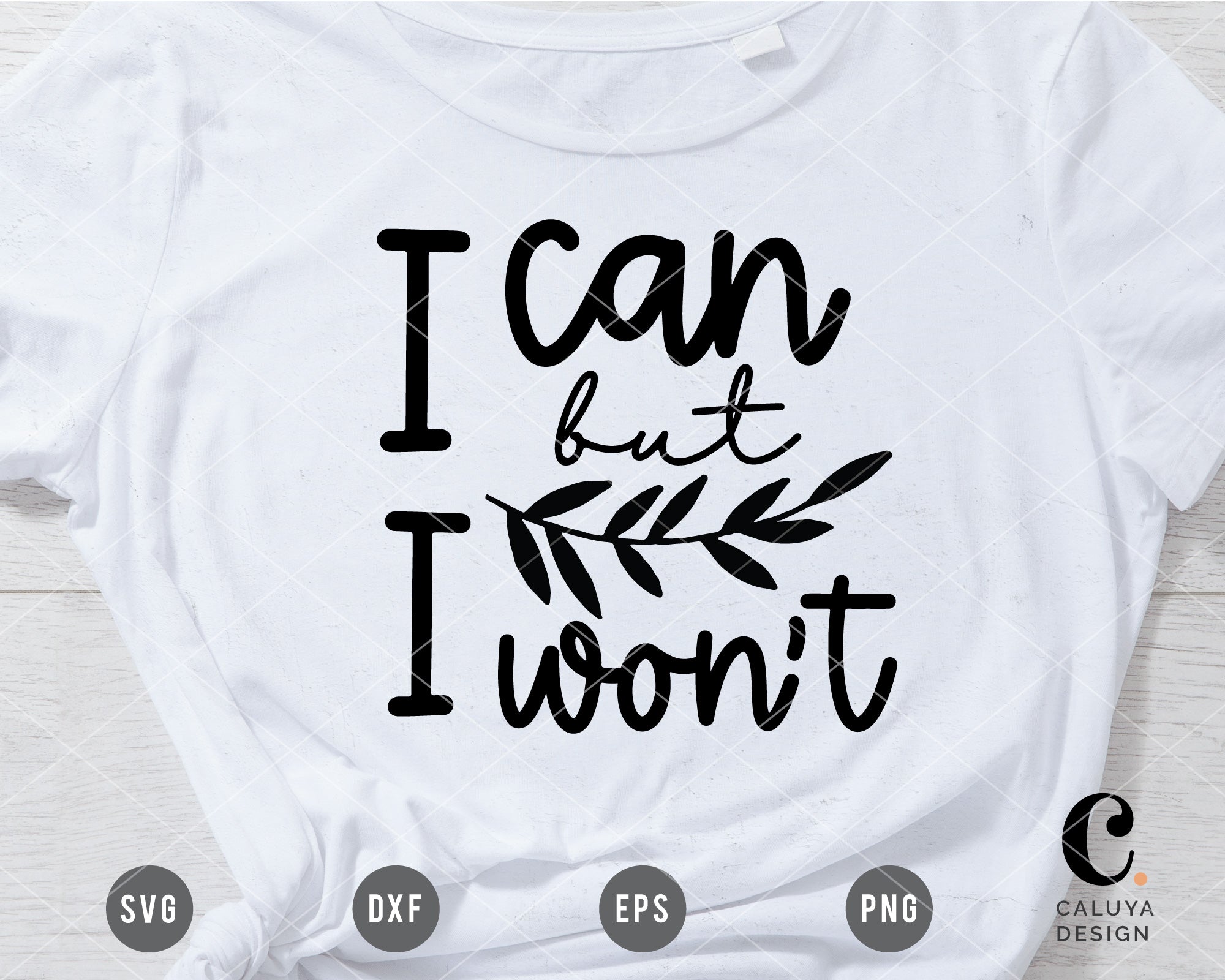I Can But I Won't SVG