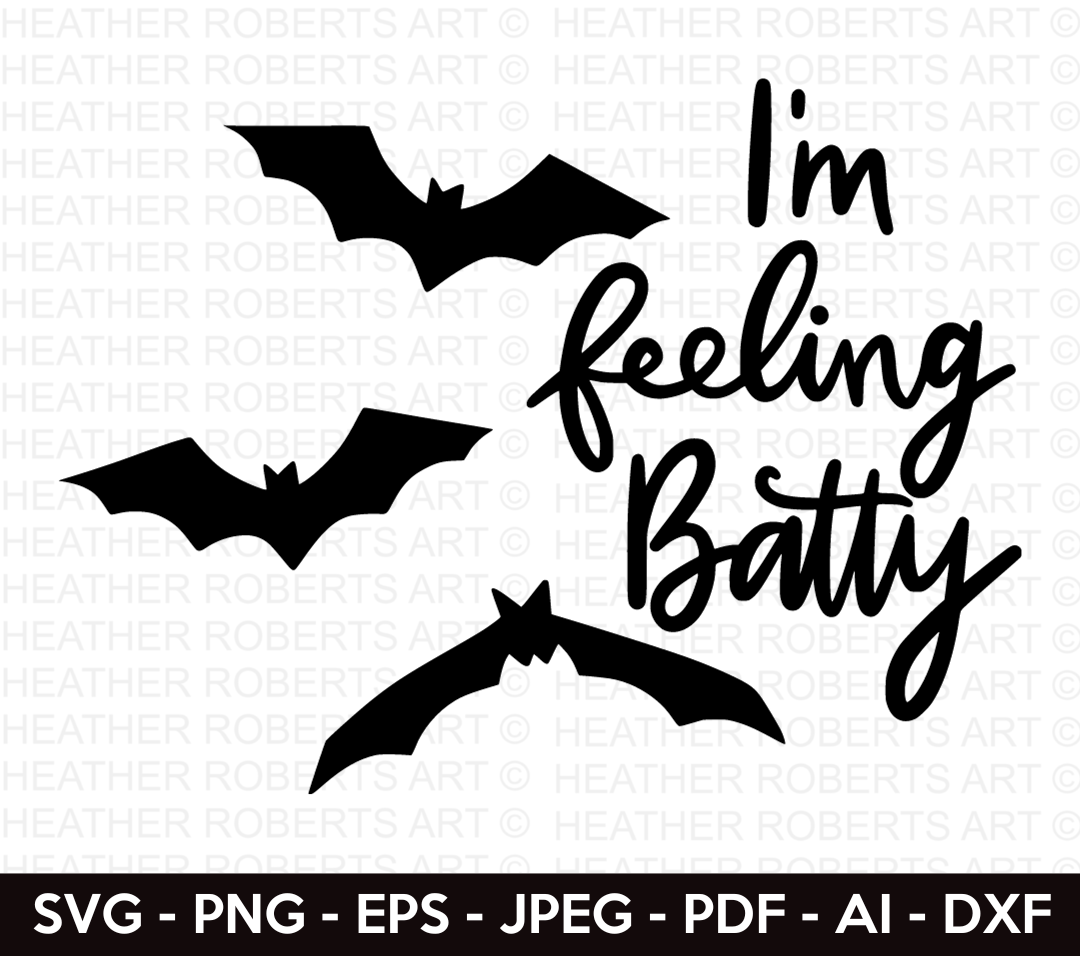 I'm Feeling Batty Svg