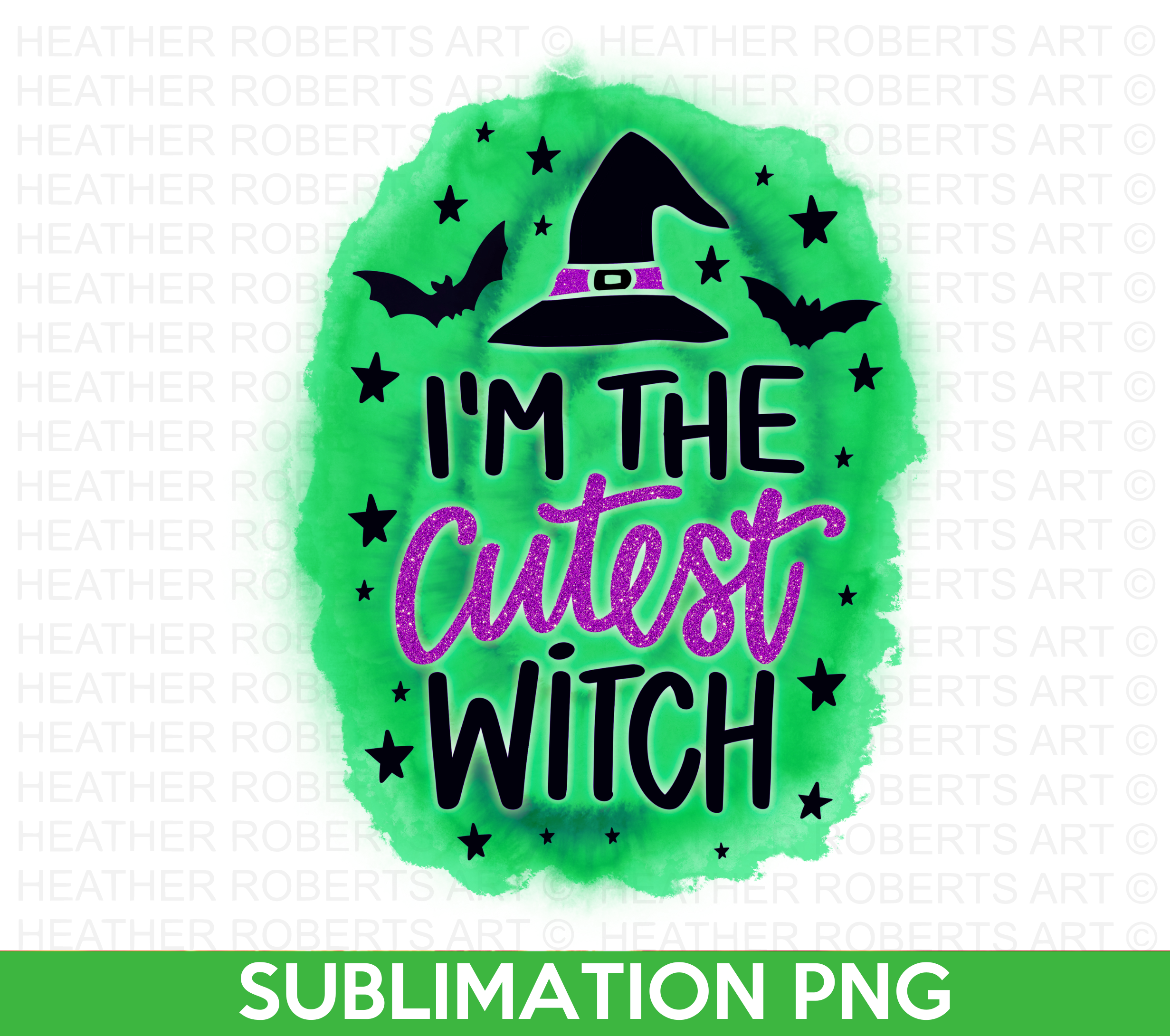 I'm The Cutest Witch PNG