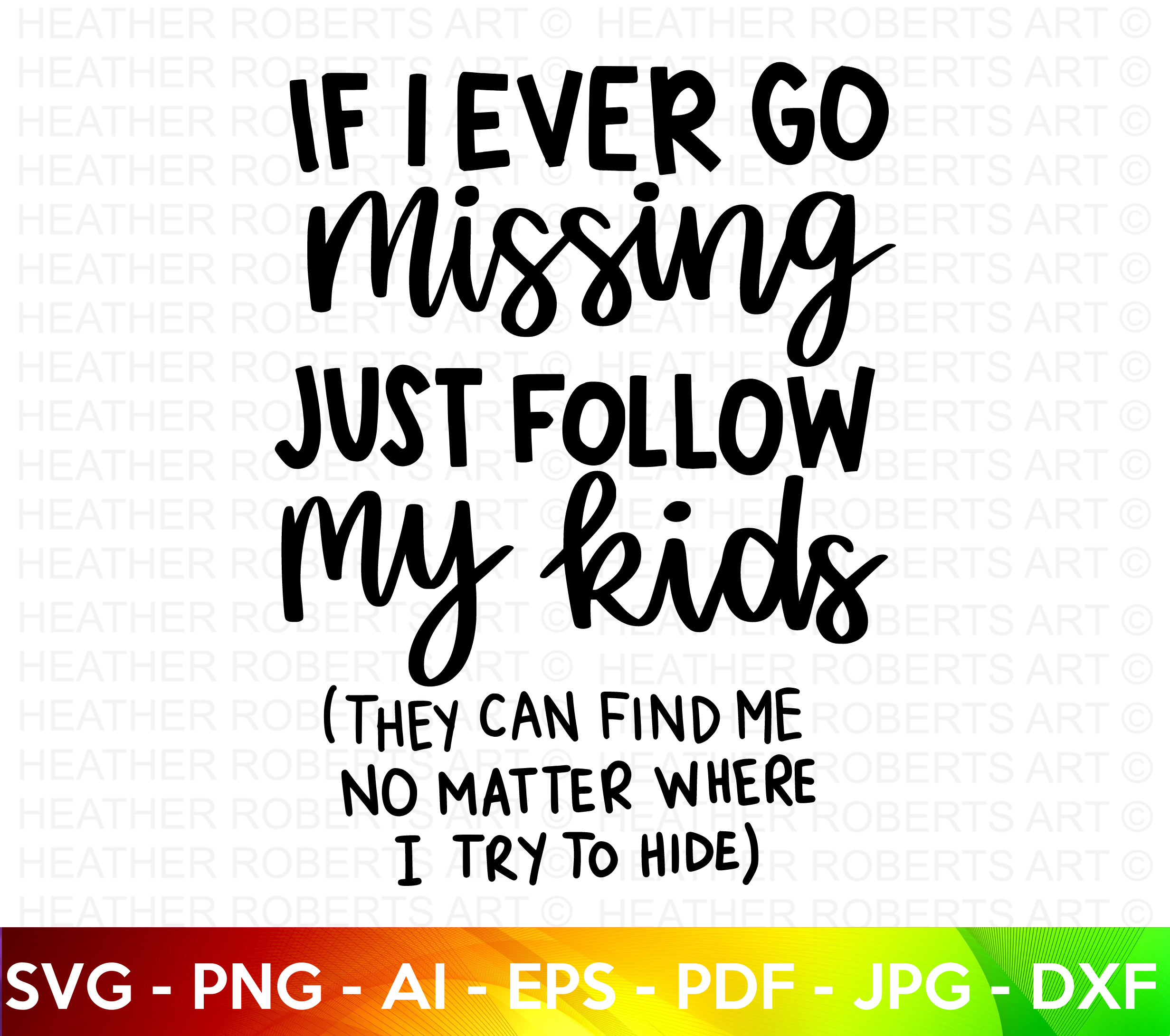 If I Ever Go Missing SVG