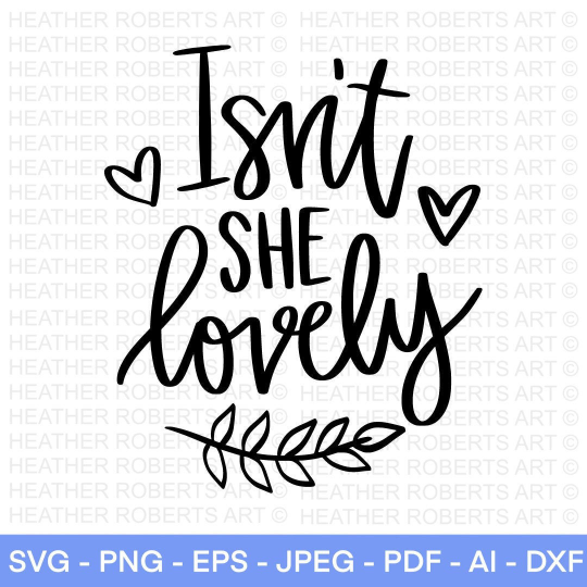 Isn't she lovely SVG