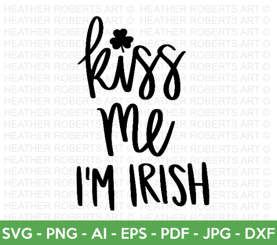 Kiss Me I'm Irish SVG