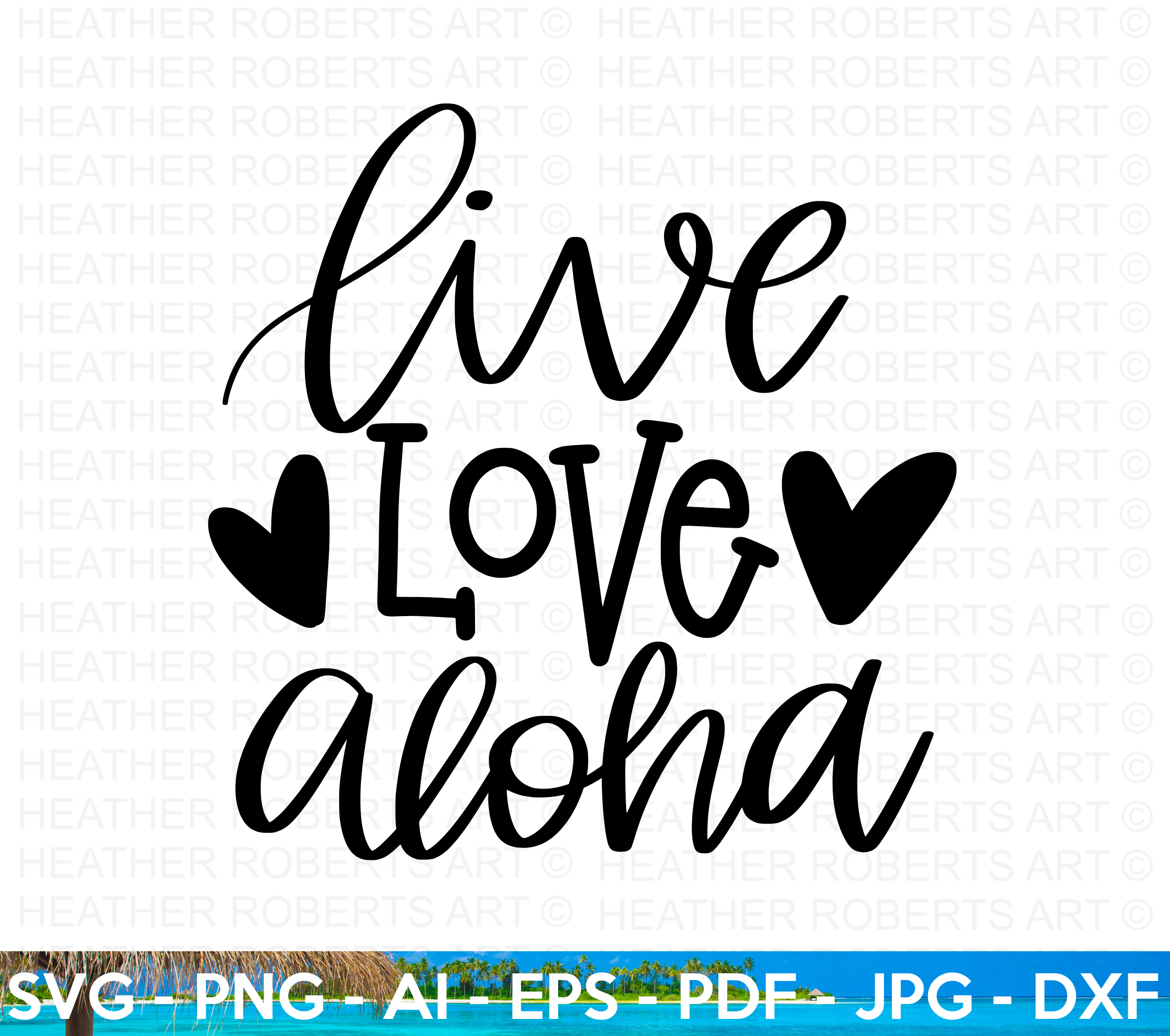 Live Love Aloha SVG