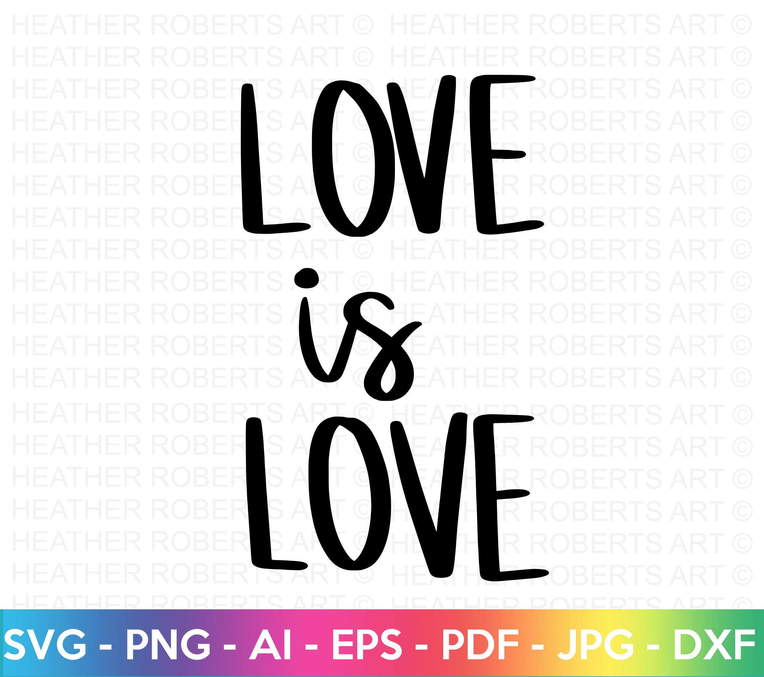 Love Is Love SVG