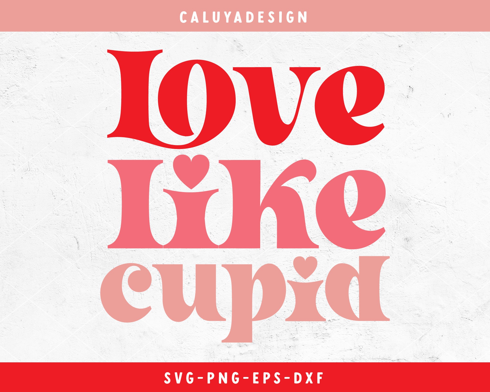 Love Like Cupid SVG