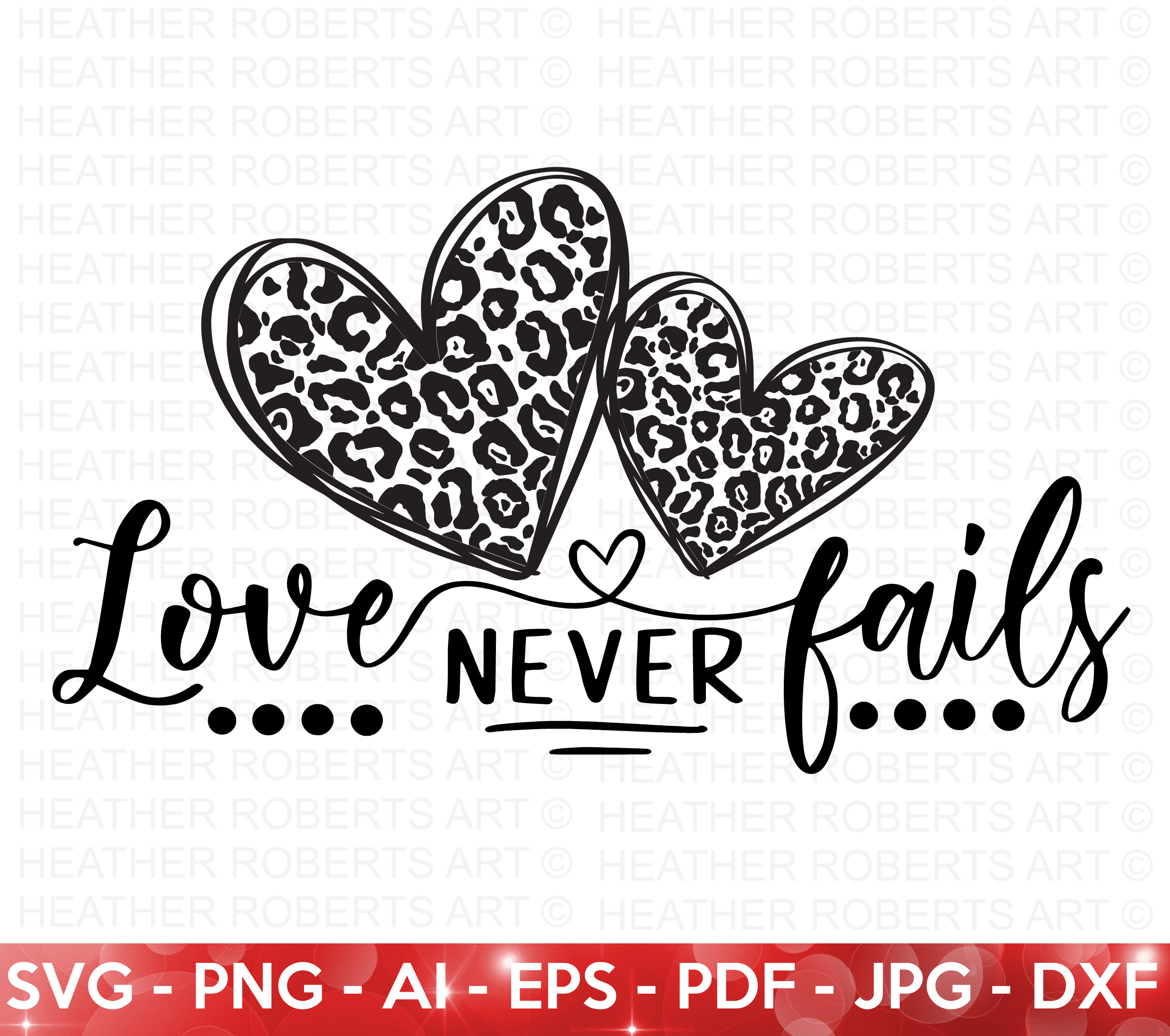 Love Never Fails SVG