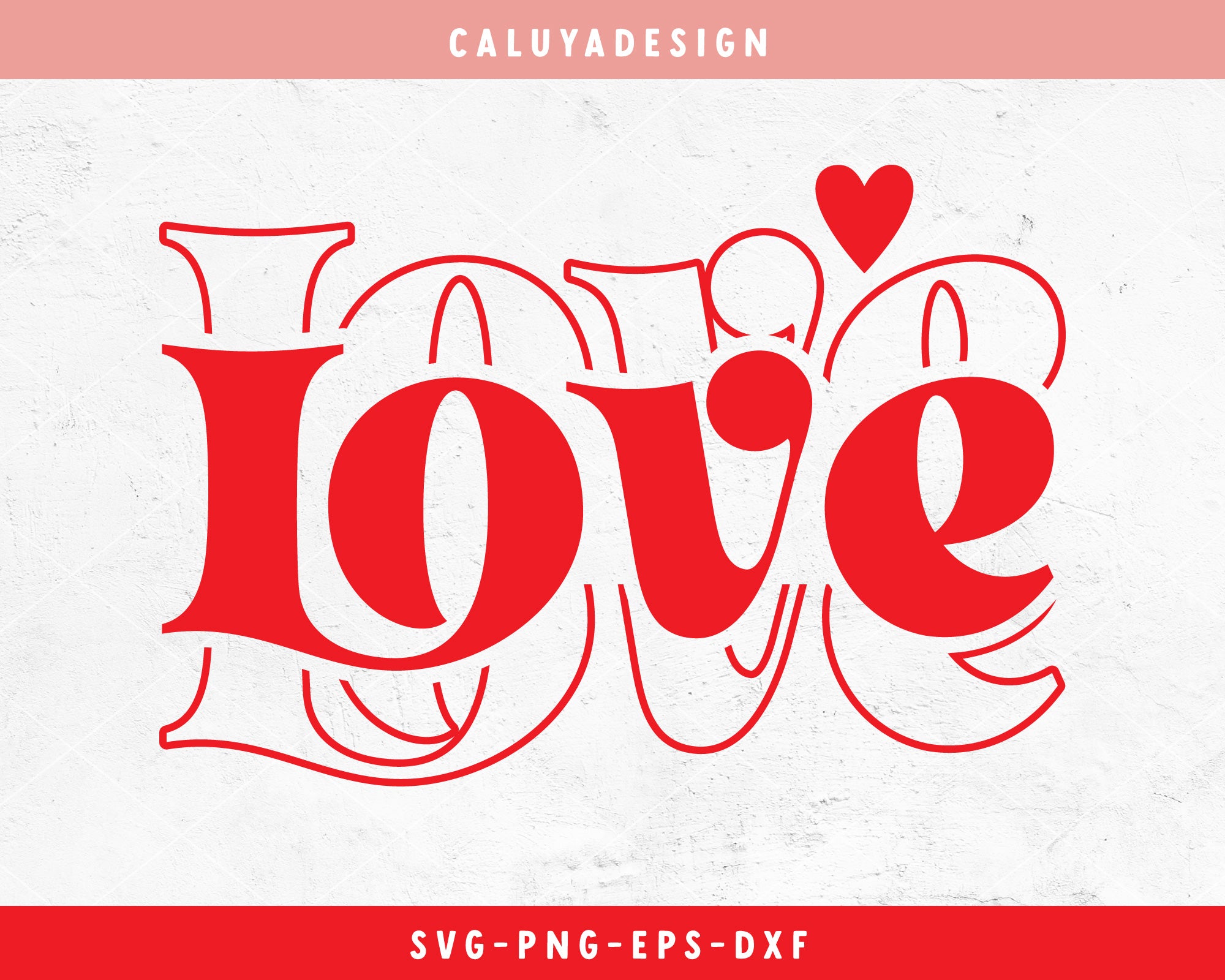 Love Valentine's Day SVG