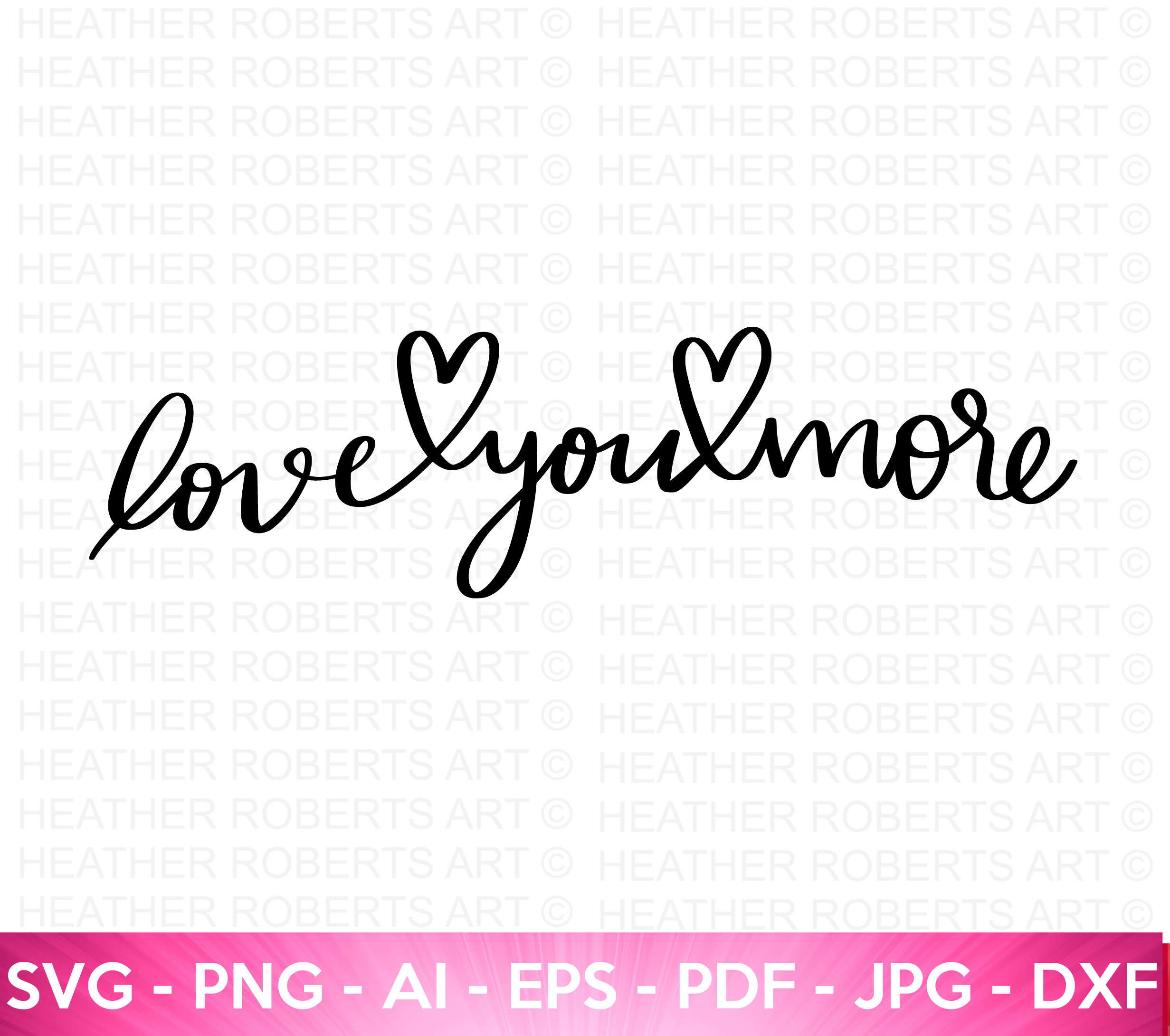 Love You More SVG