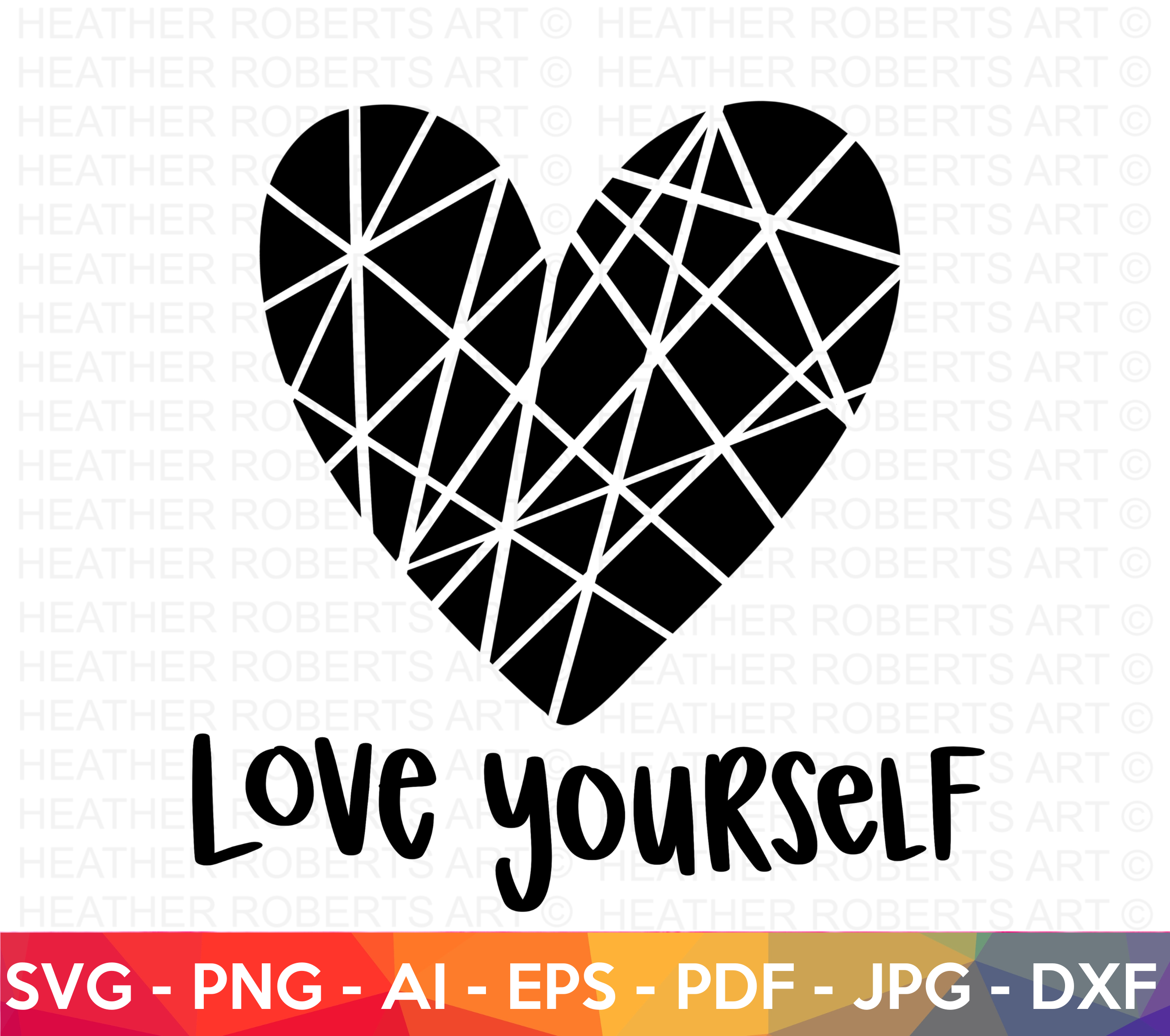 Love Yourself - Geometric Heart SVG