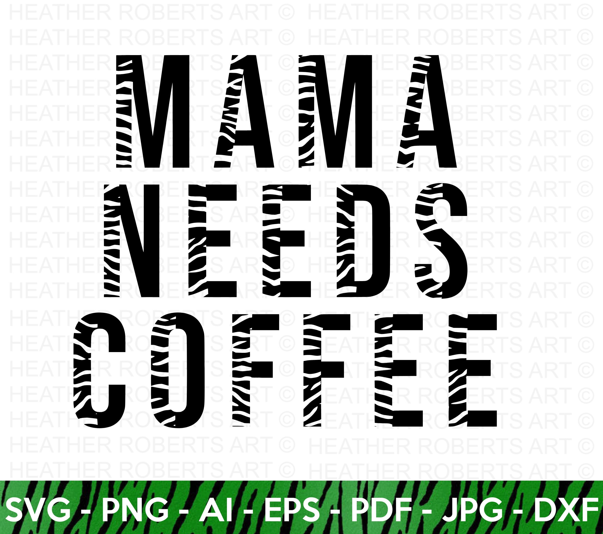 Mama Needs Coffee SVG