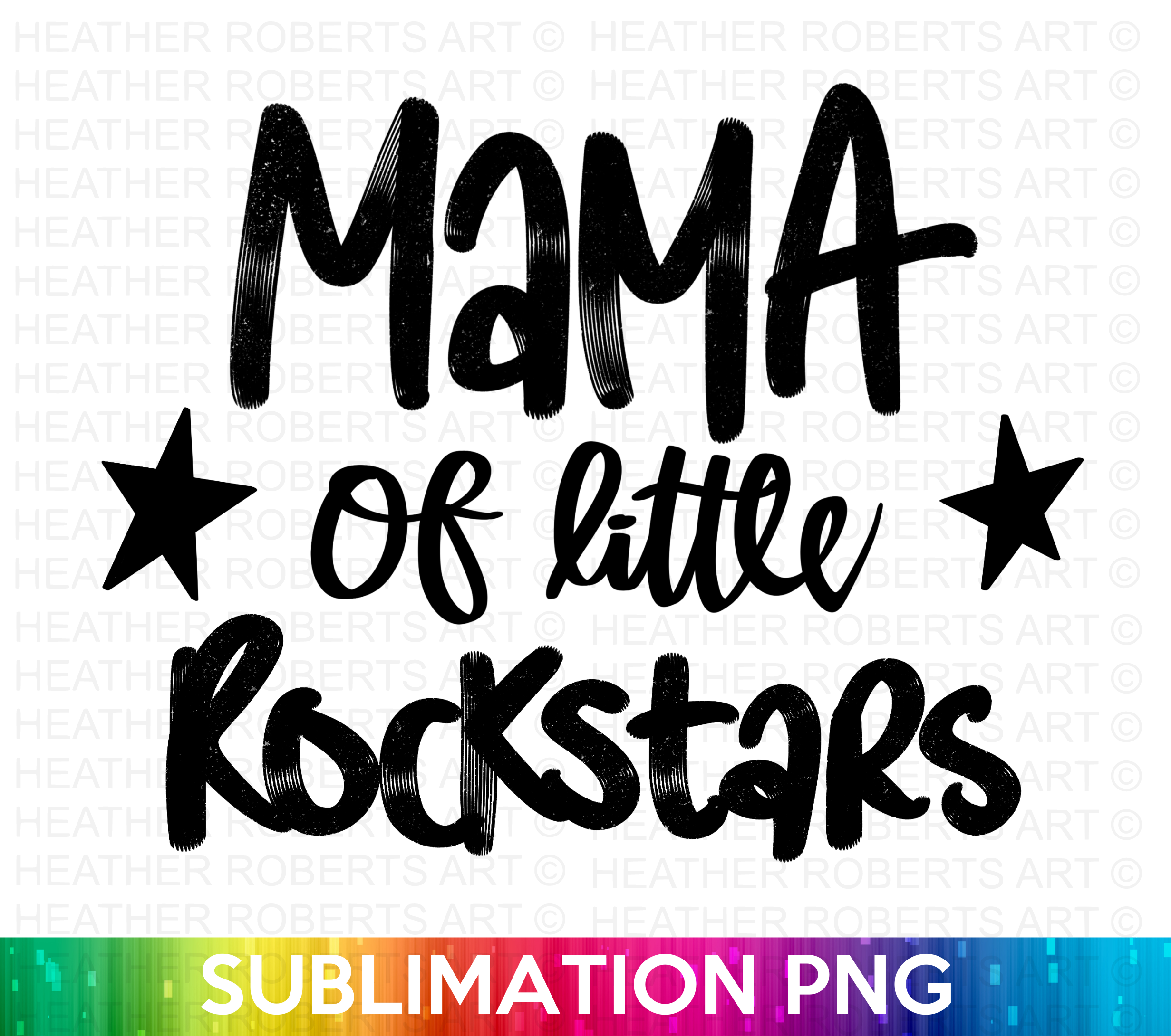 Mama of Little Rockstars Sublimation PNG