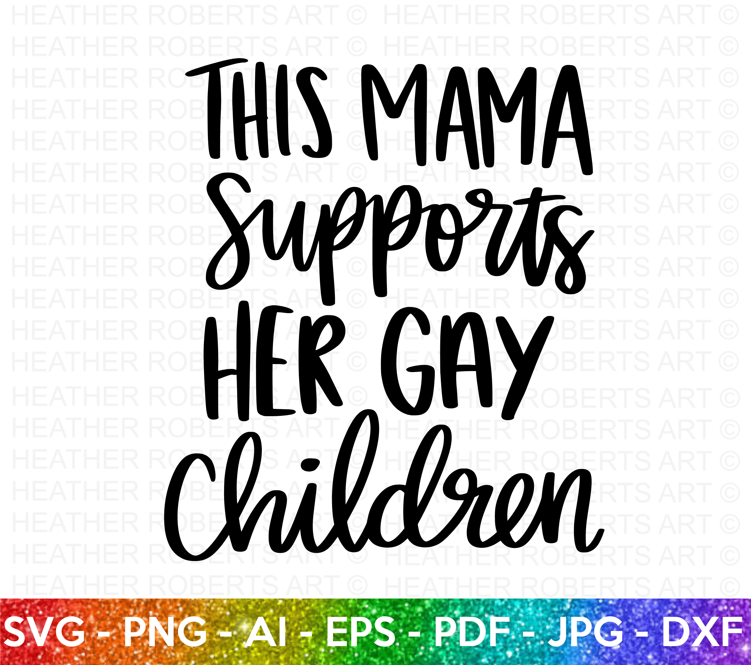 Mama Supports Gay Children SVG
