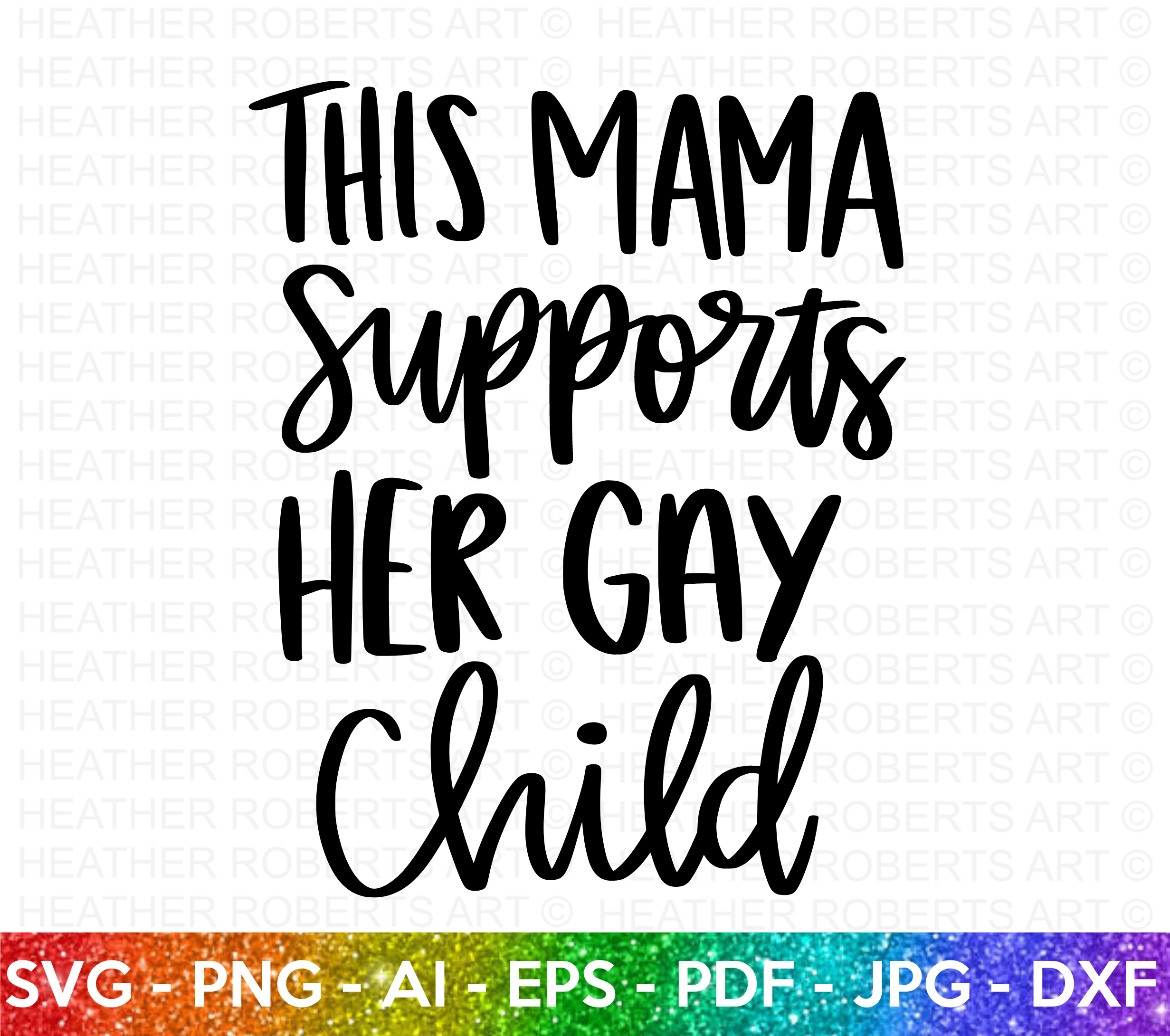 Mama Supports Gay Child SVG
