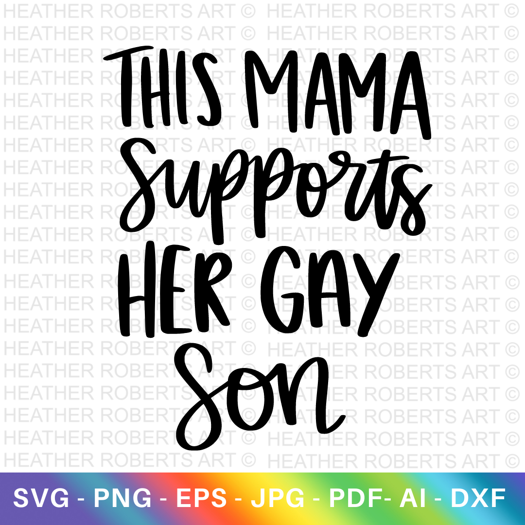 Mama Supports Gay Son SVG
