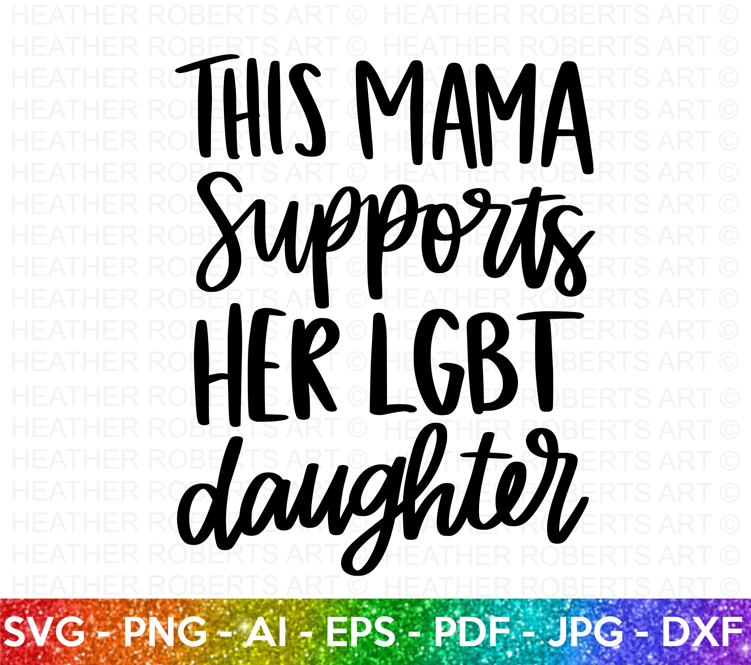 Mama Supports LGBT Daughter SVG