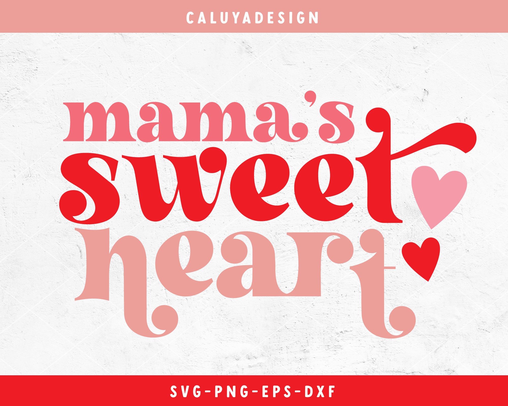 Mama's Sweet Heart SVG