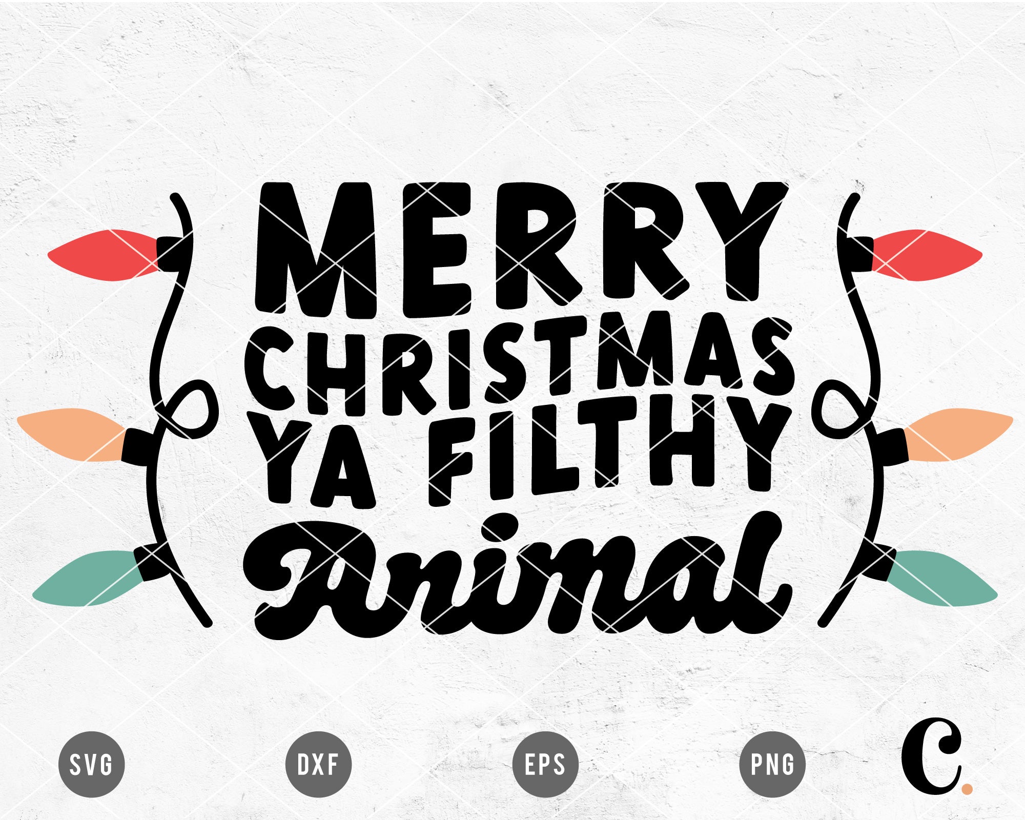 Merry Christmas Ya Filthy Animal SVG