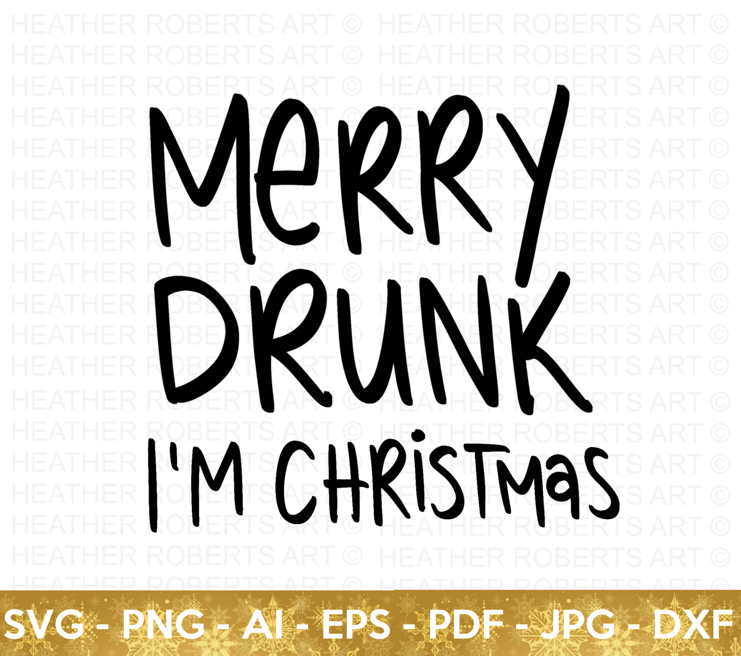 Merry Drunk I'm Christmas SVG