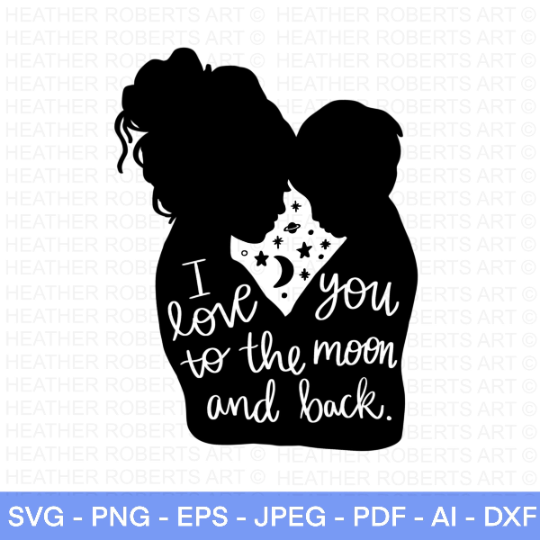 Mother and Son - I Love You to The Moon and Back SVG