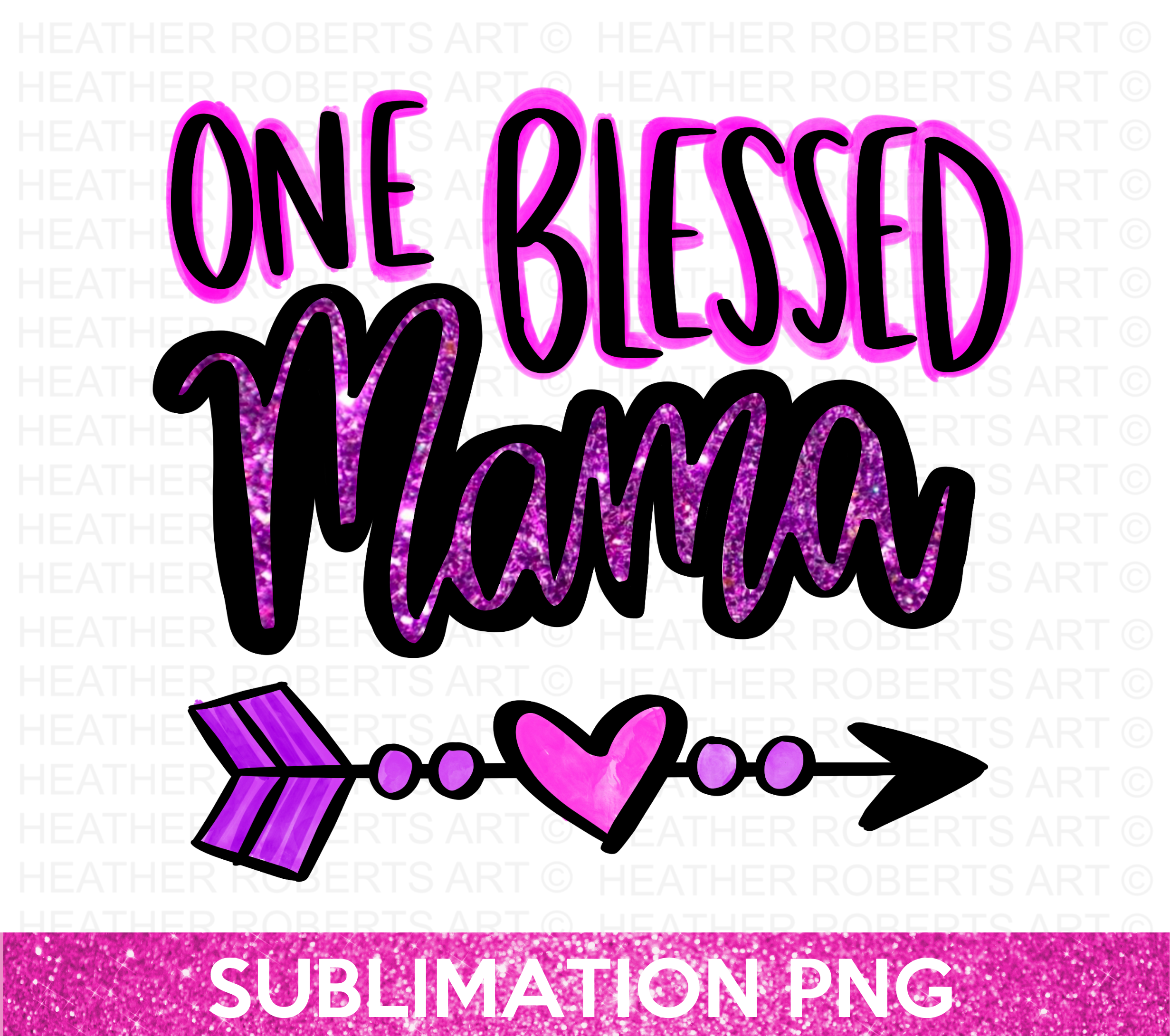 One Blessed Mama Sublimation PNG