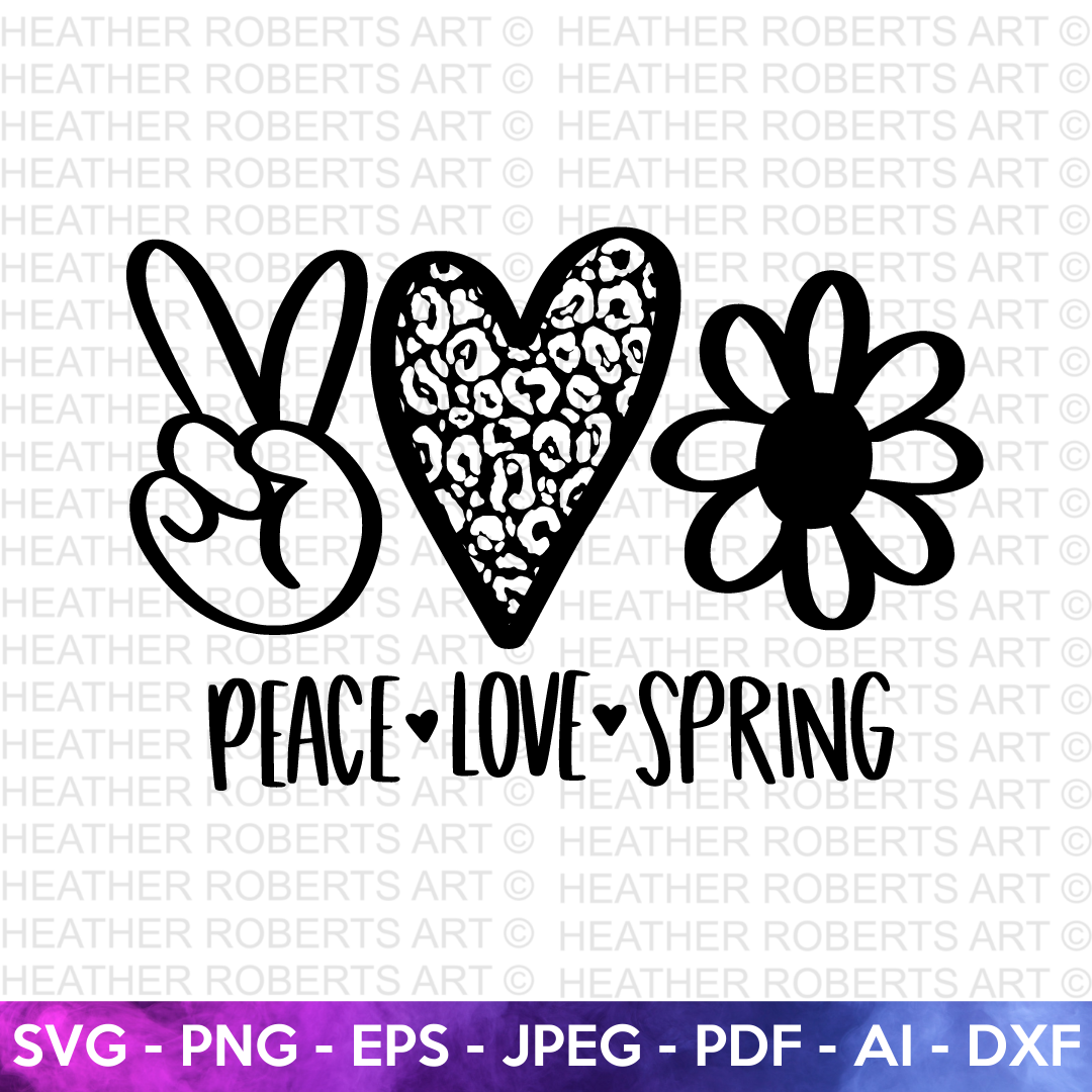 Peace Love Spring SVG