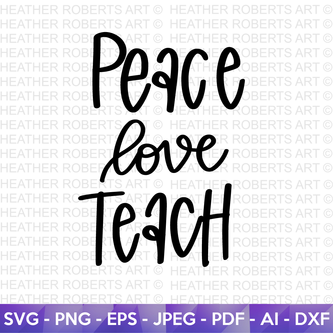 Peace Love Teach SVG